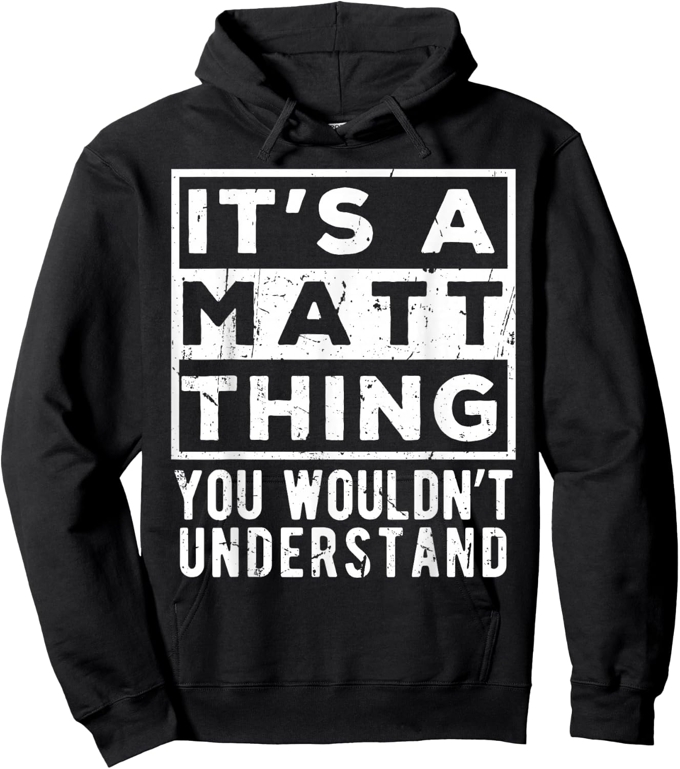 Its a Matt Thing You Wouldn't Understand Funny Name Quote Hoodie - Hoodie | Black