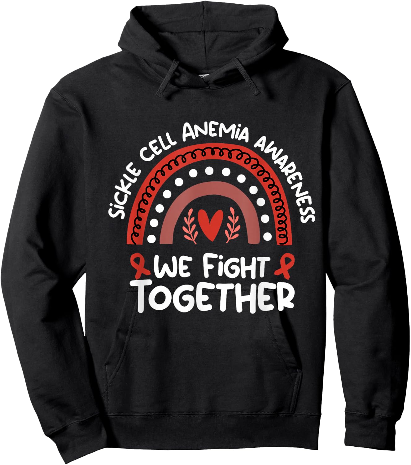 We Fight Together Awareness Month Design Sickle Cell Anemia Hoodie - Hoodie | Black