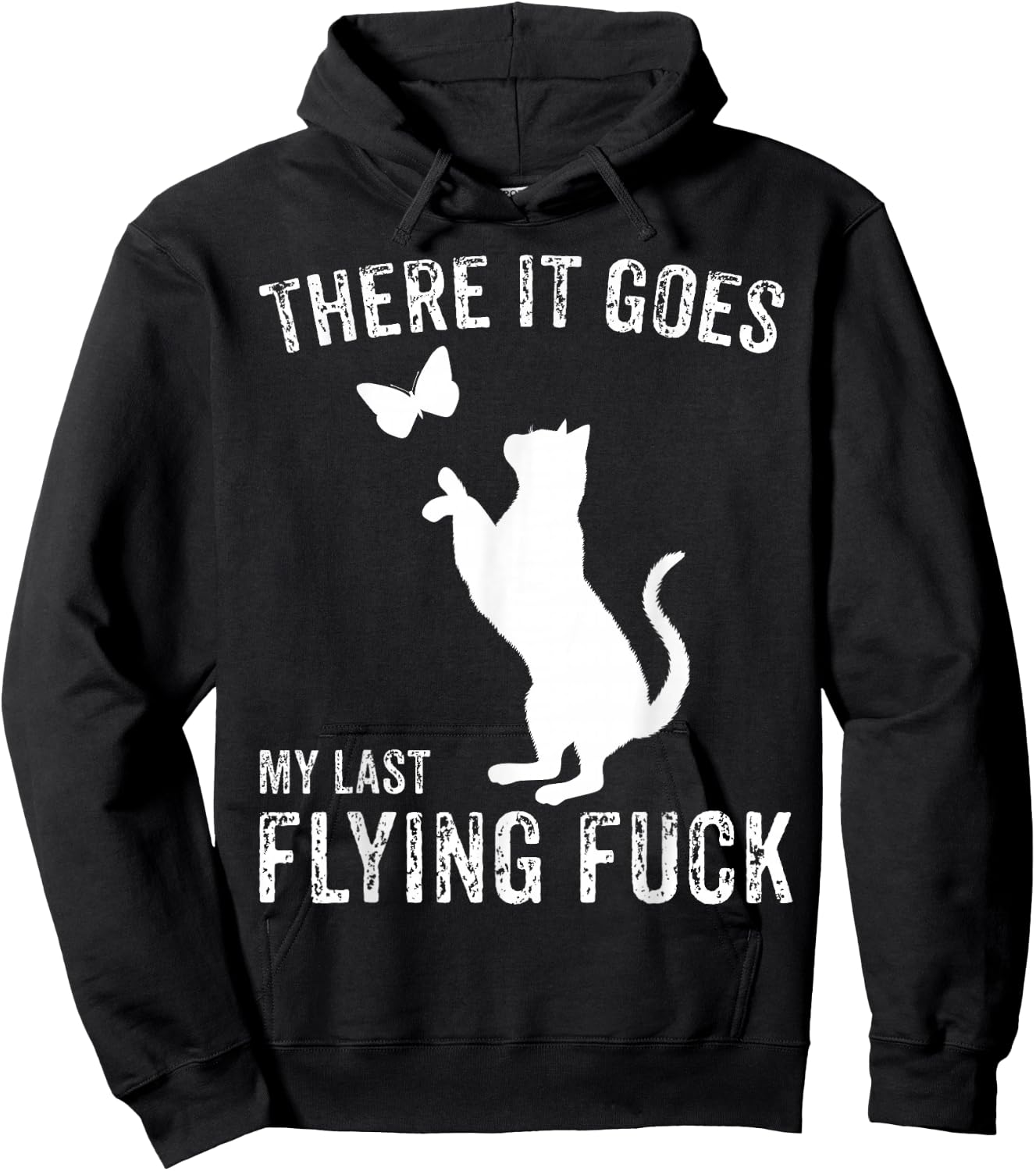 There It Goes My Last Flying Fuck Funny Sarcastic Cat Adult Hoodie - Hoodie | Black