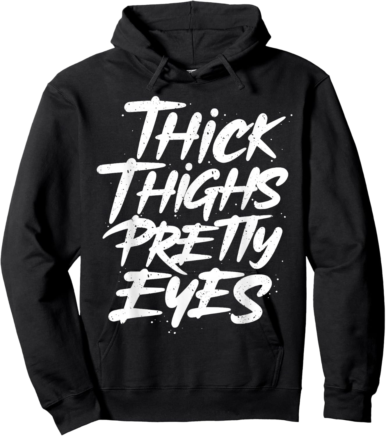 Thick Thighs Pretty Eyes - Big Girls Gym Fitness Hoodie - Hoodie | Black