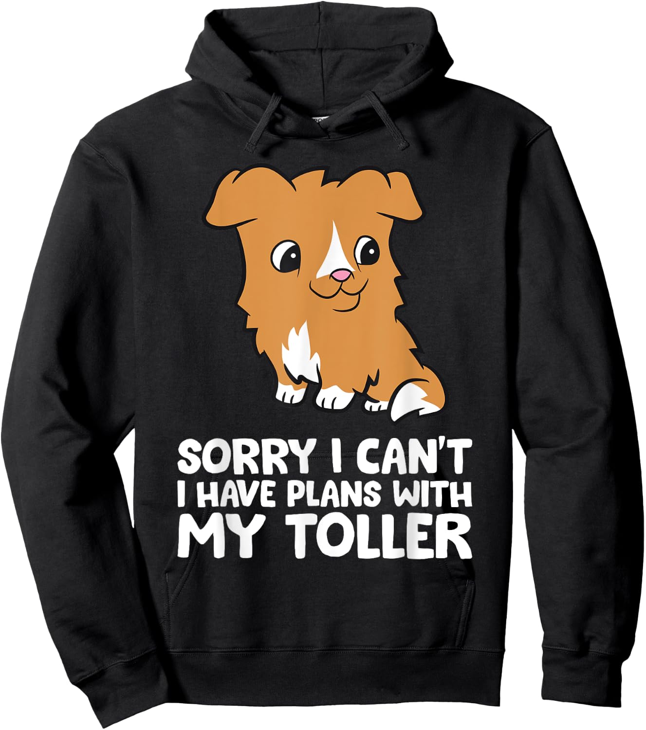 Sorry I Can't I Have Plans With My Toller Hoodie - Hoodie | Black