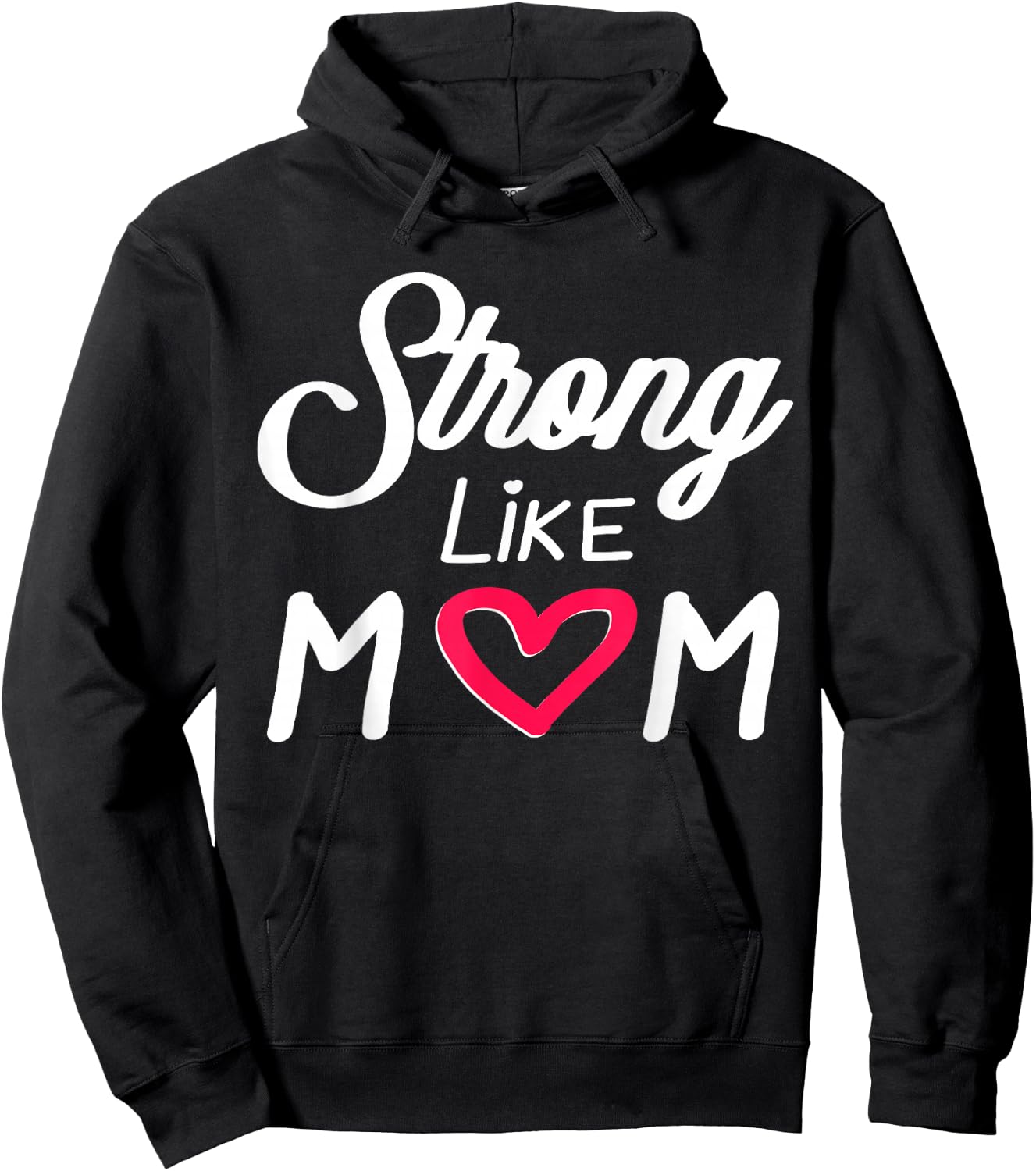 Empowering Mother's Day Strong Like Mom Love Mother Stepmom Hoodie - Hoodie | Black