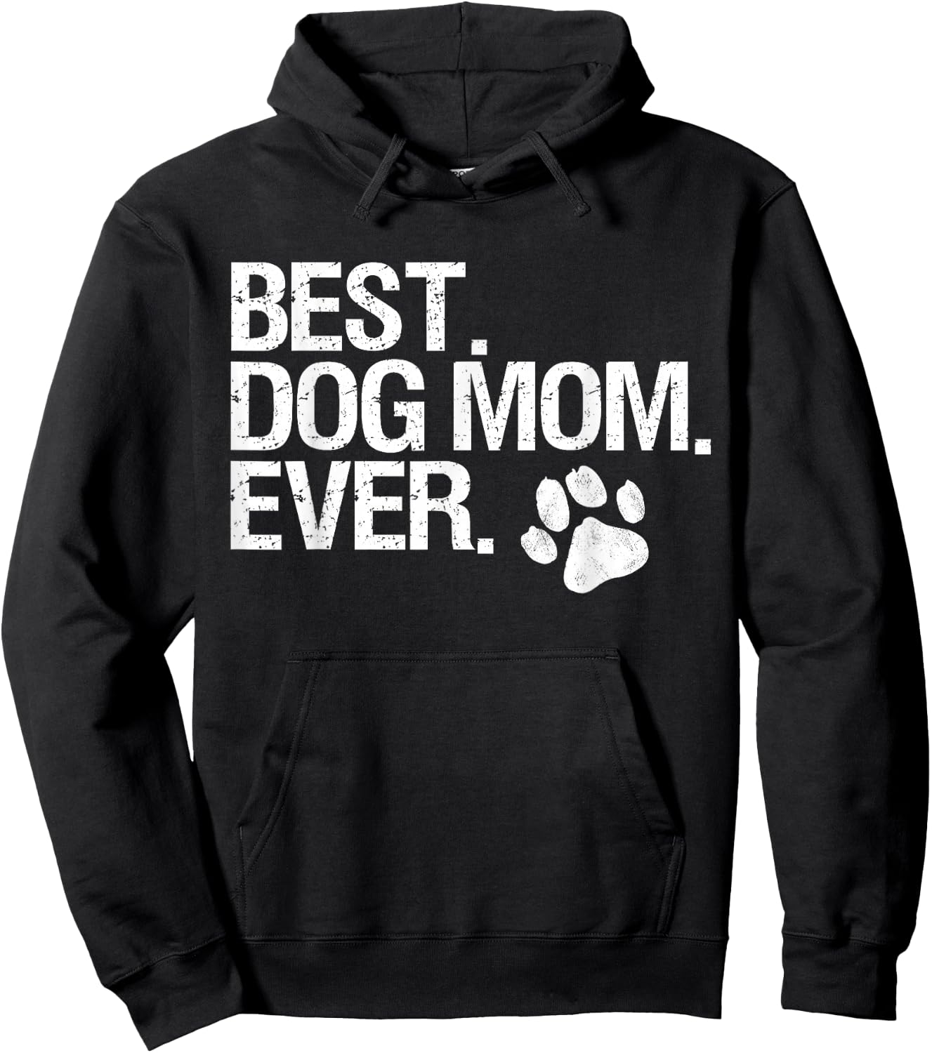 Best Dog Mom Ever Hoodie - Hoodie | Black