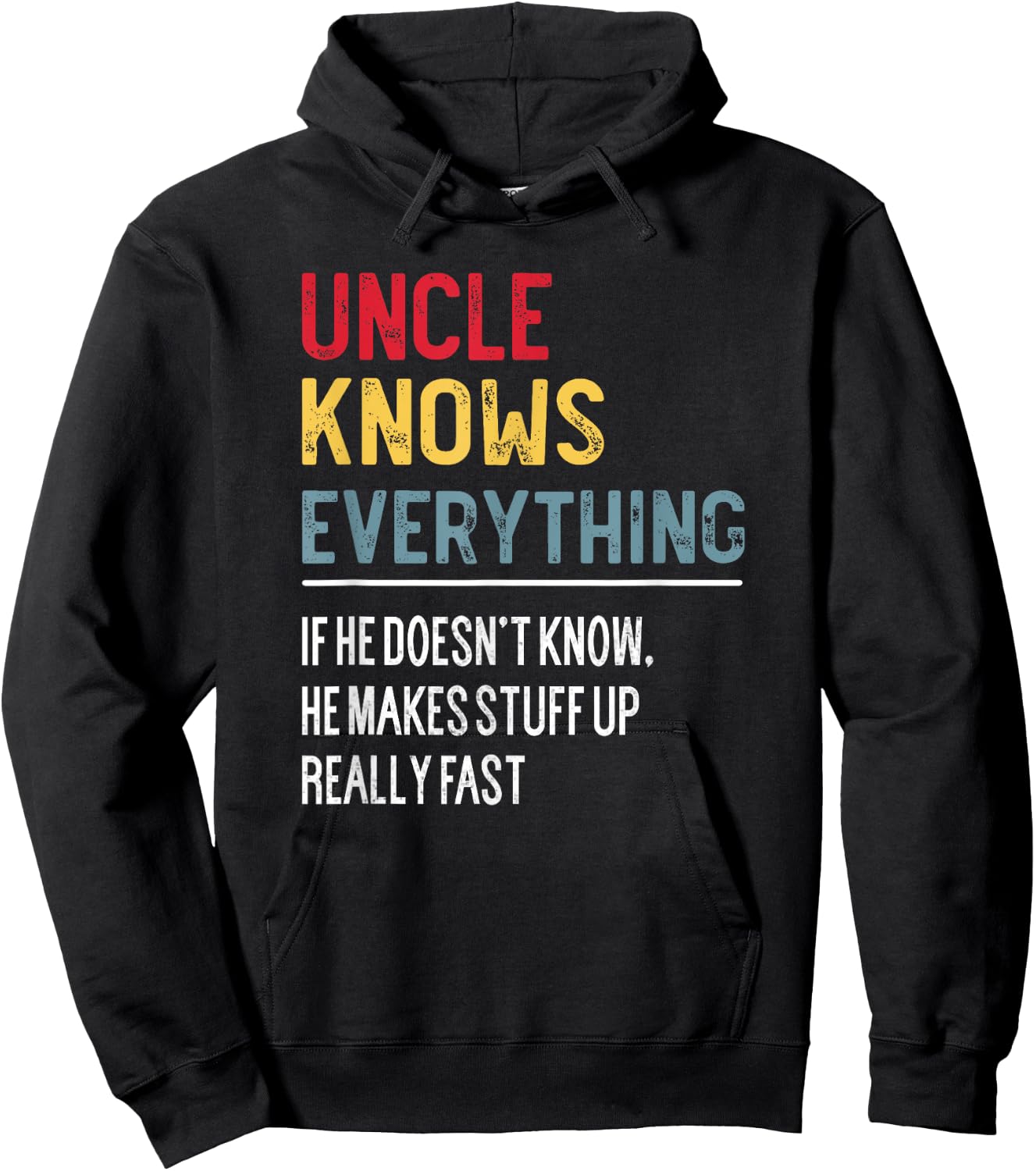 Funny Uncle Knows Everything Father's Day for Papa Grandpa Hoodie - Hoodie | Black