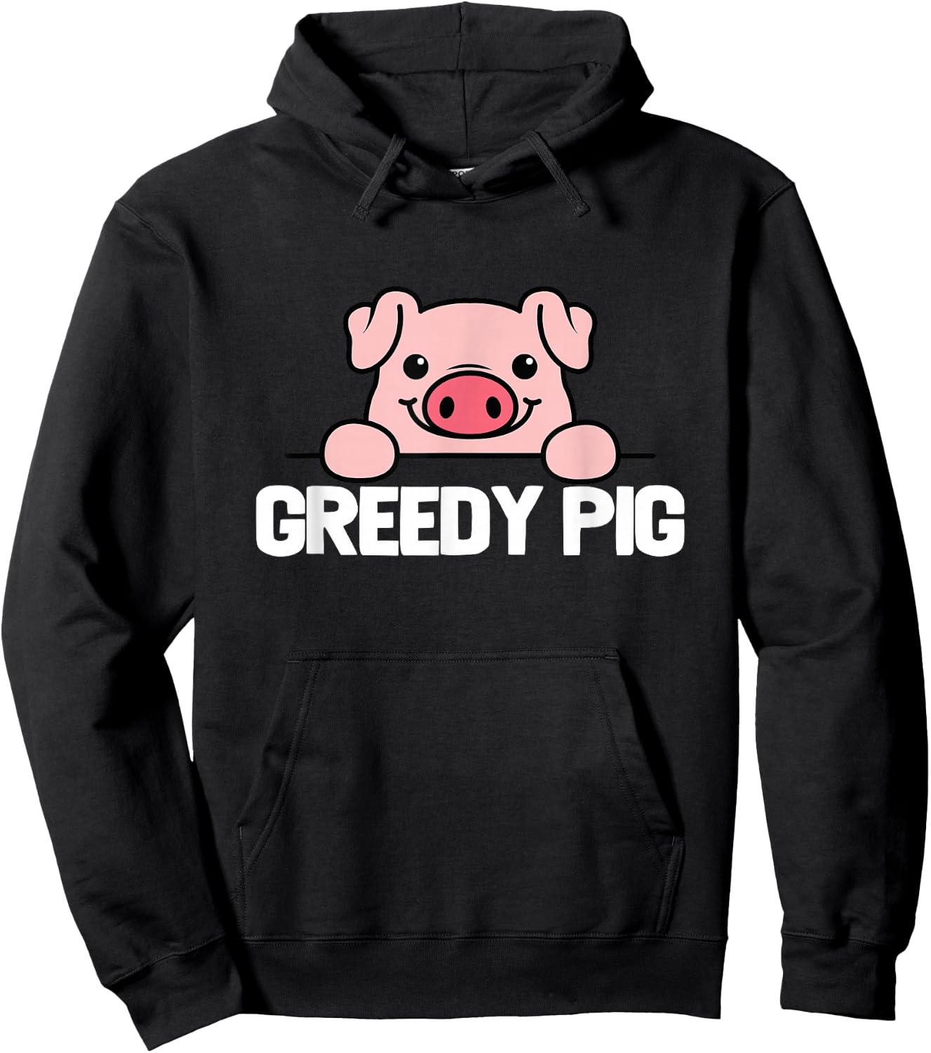 Greedy Pig Funny Slogan Hoodie - Hoodie | Black