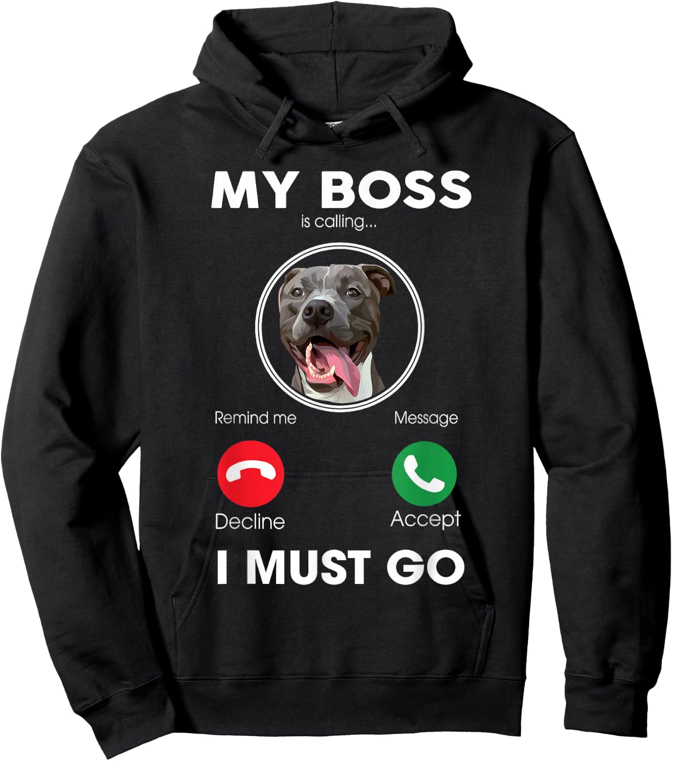My Boss Is Calling I Must Go Funny Pitbull Dog Lover Women Girls Kids Hoodie - Hoodie | Black