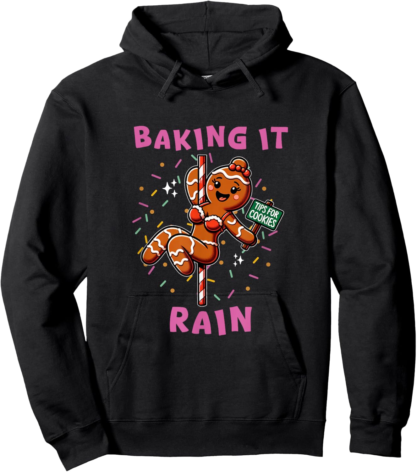 Baking It Rain Funny Holiday Gingerbread Stripper Pole Hoodie - Hoodie | Black