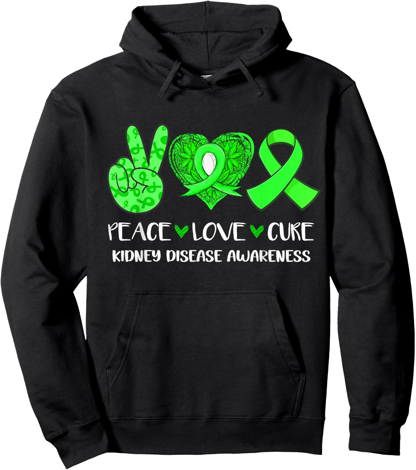 Peace Love Cure Kidney Disease Awareness Green Ribbon Hoodie - Hoodie | Black