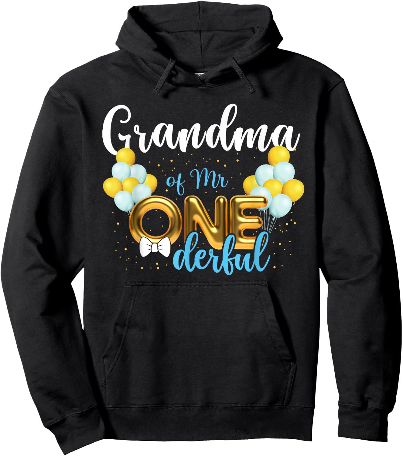 Grandma of Mr Onederful 1st Birthday First One-Derful Hoodie - Hoodie | Black