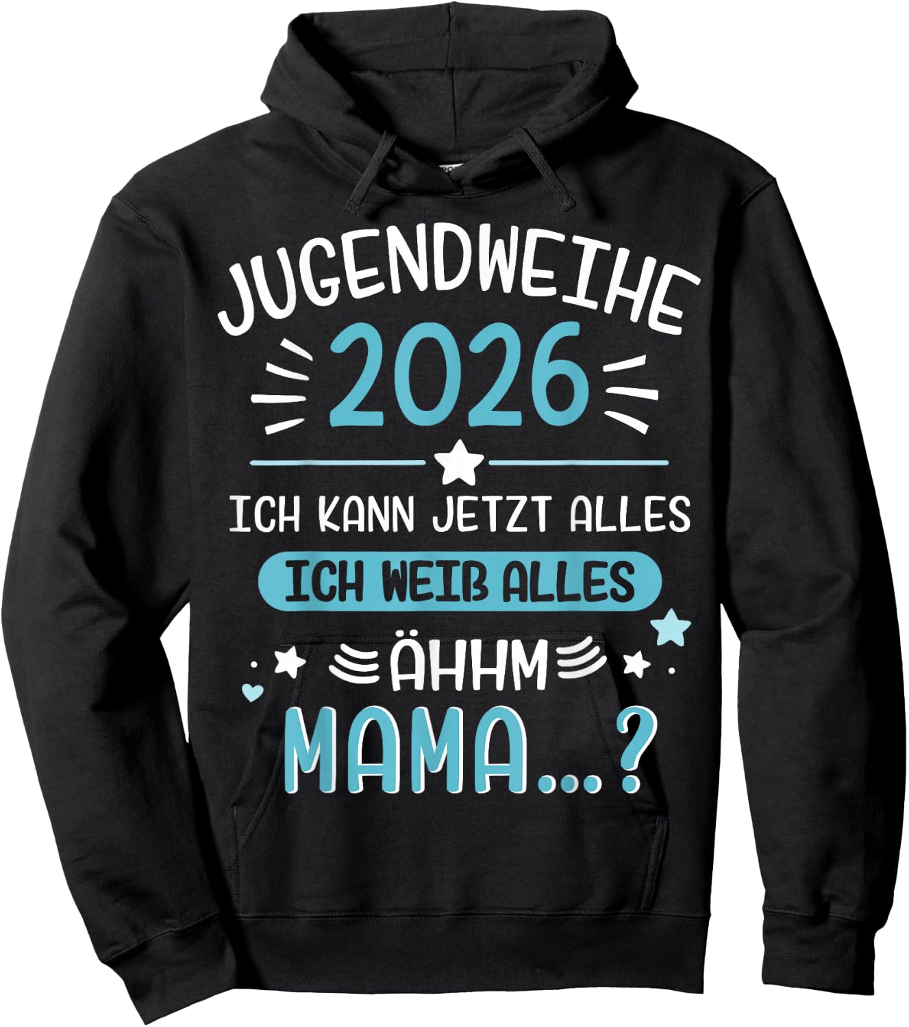 Jugendweihe 2026 lustiger Spruch weiß Alles Mama für Jungs Hoodie - Hoodie | Black