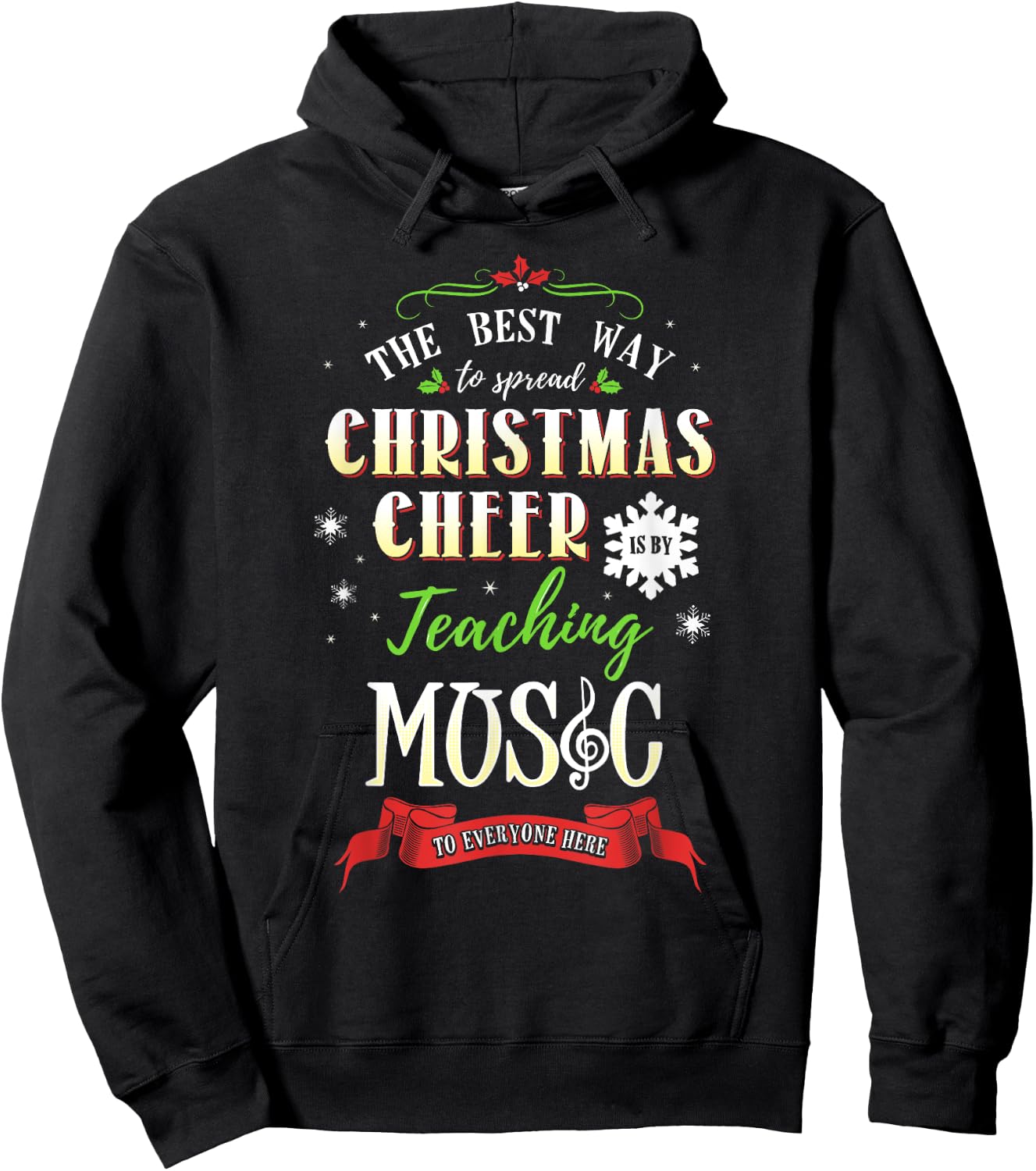 Best Way to Spread Christmas Cheer is by Teaching Music Hoodie - Hoodie | Black