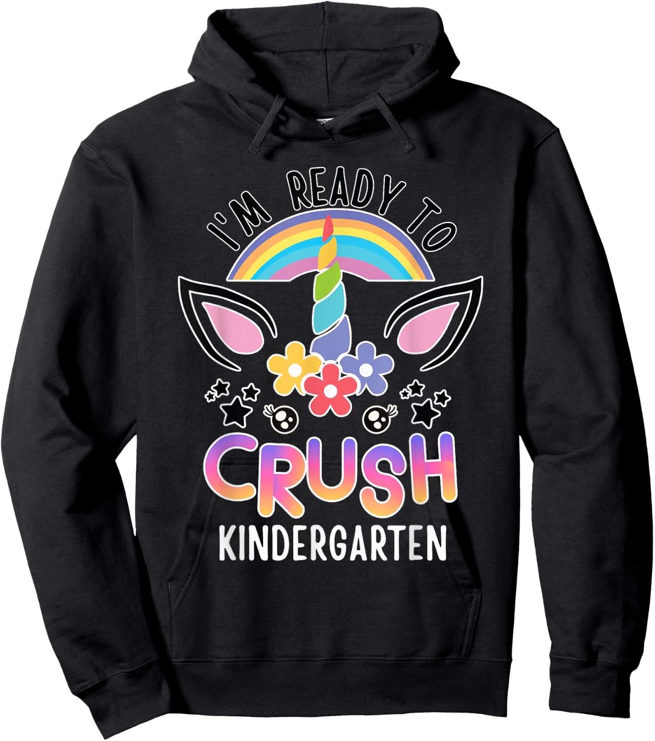 I'm Ready To Crush Kindergarten Unicorn Back To School Girls Hoodie - Hoodie | Black