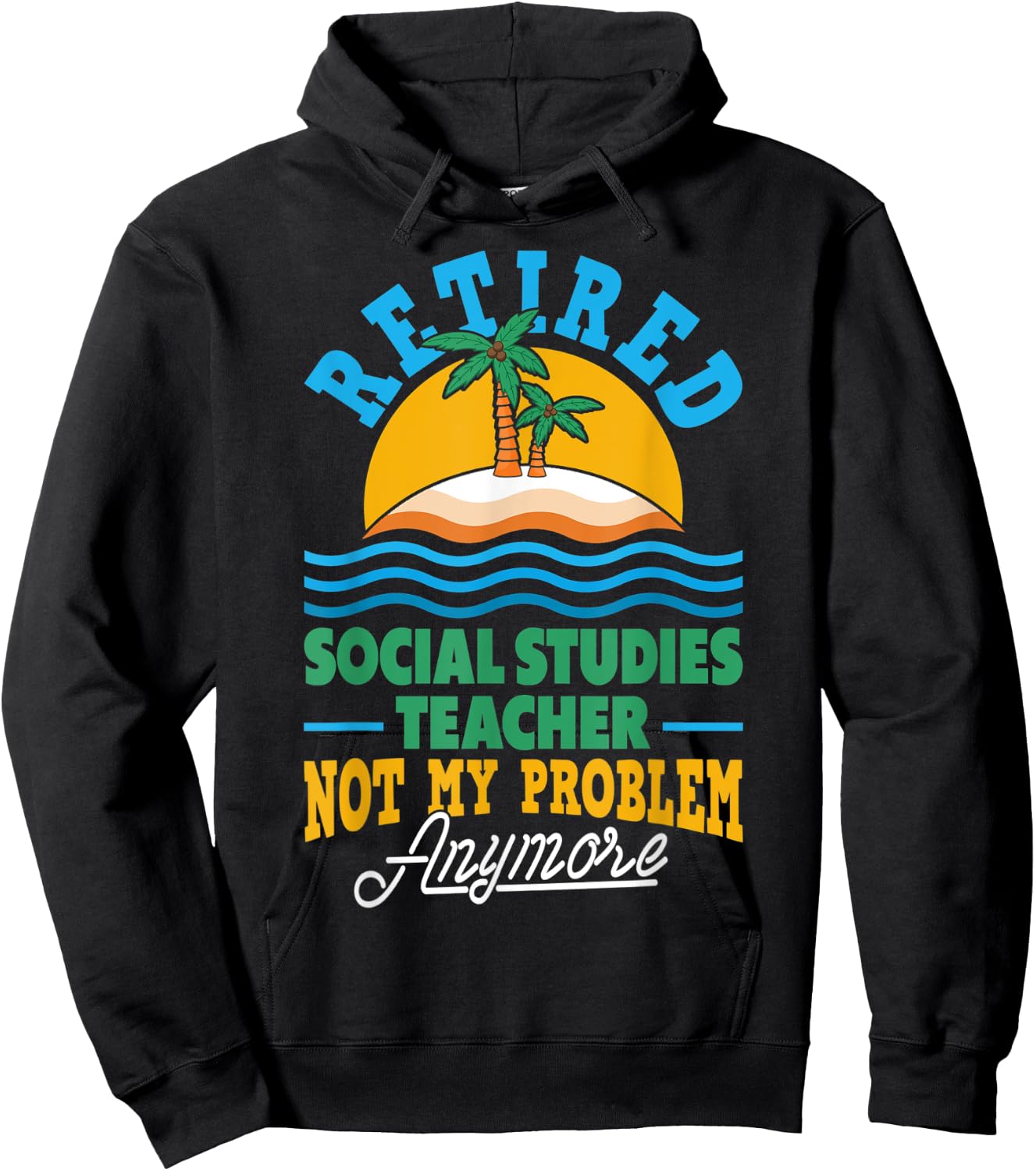 Retired Social Studies Teacher Retirement Party Retiree Hoodie - Hoodie | Black
