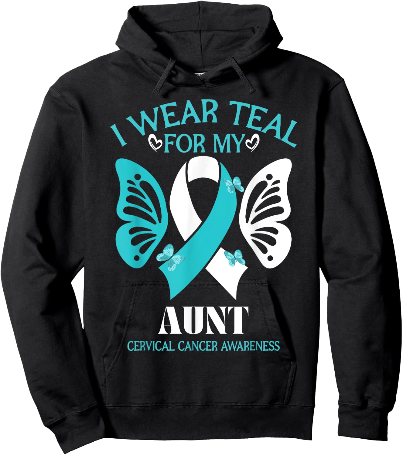 I Wear Teal And White For My Aunt Cervical Cancer butterfly Hoodie - Hoodie | Black