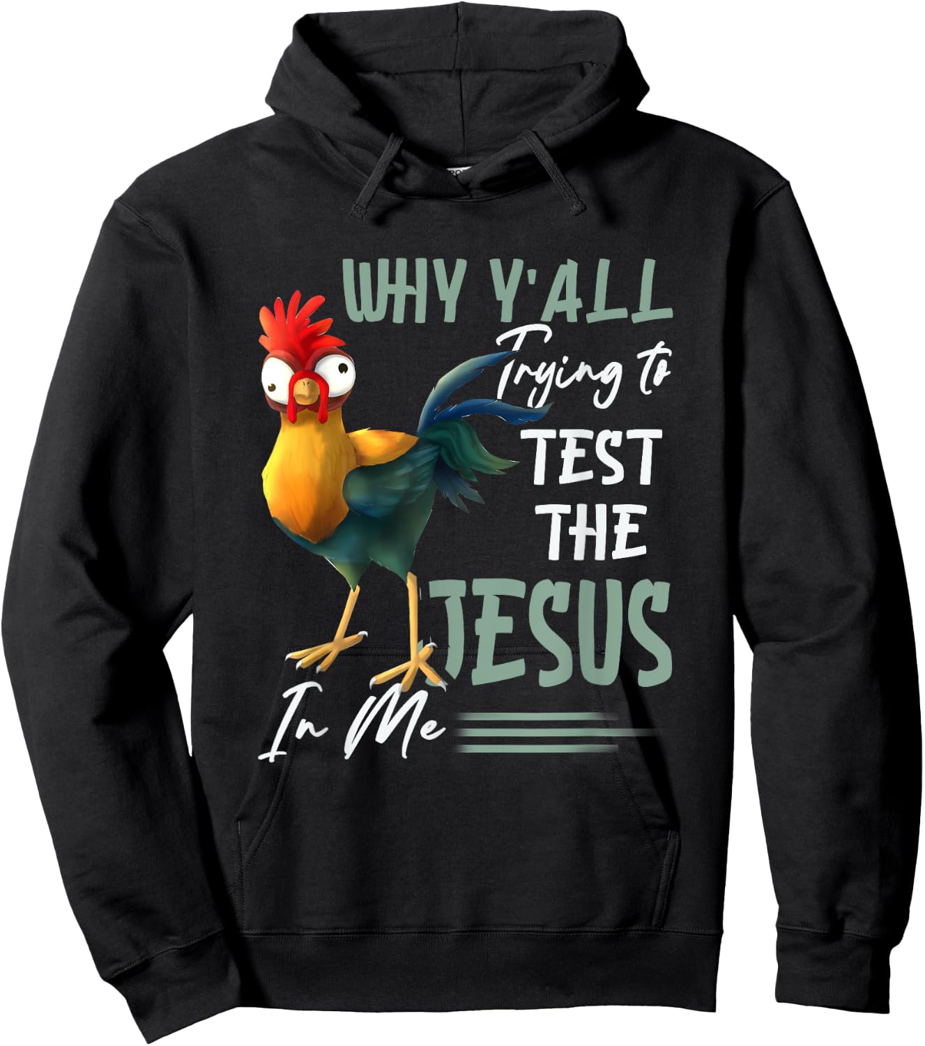 Why Y'All Trying To Test The Jesus In Me Chicken Farming Hoodie - Hoodie | Black
