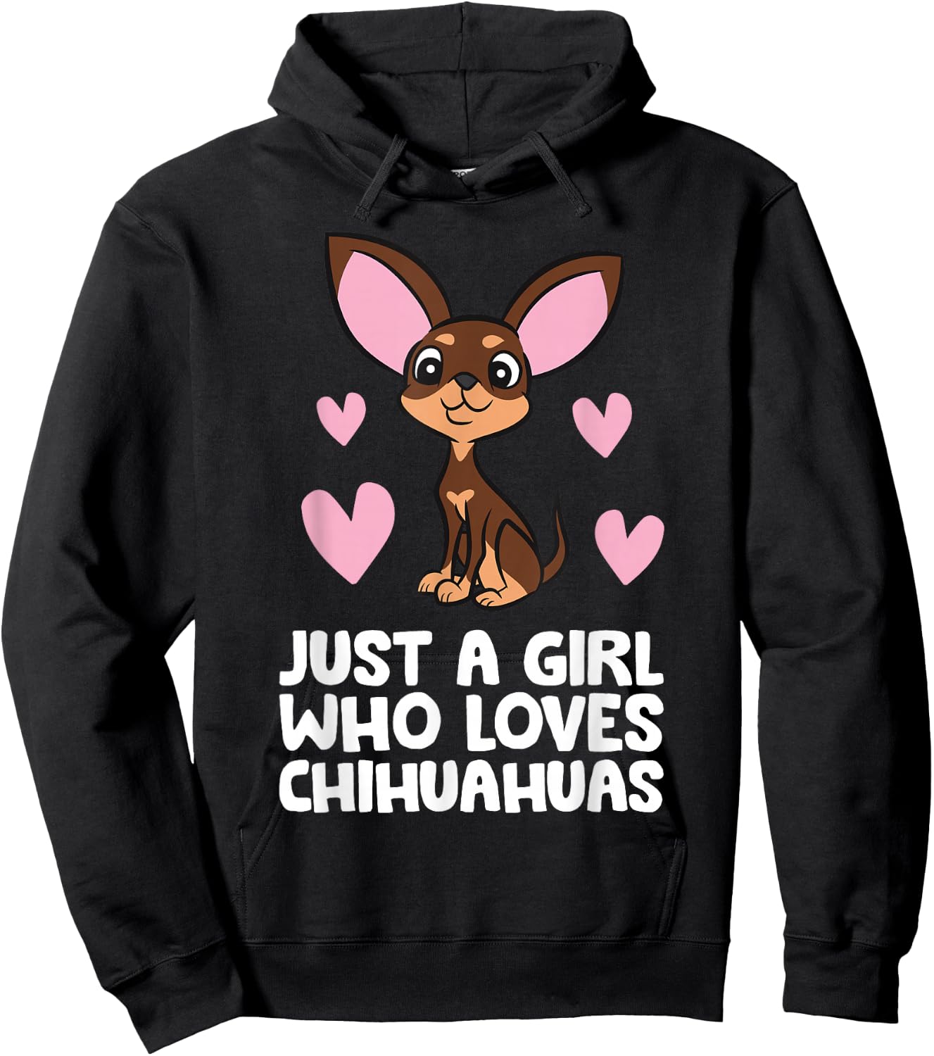 Chihuahua Dog Girl Just A Girl Who Loves Chihuahuas Hoodie - Hoodie | Black