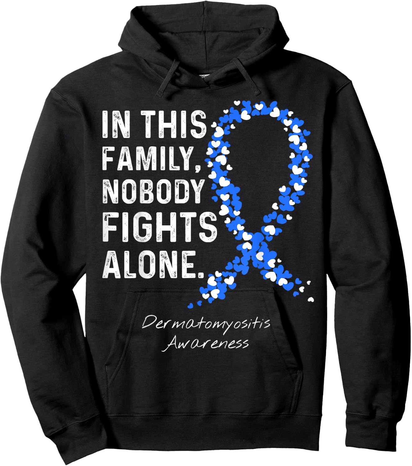 In This Family Nobody Fights Alone - Dermatomyositis Hoodie - Hoodie | Black
