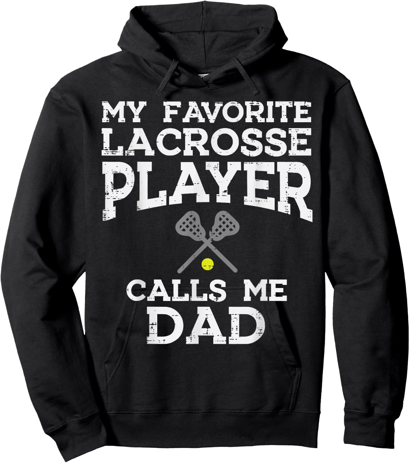 My Favorite Lacrosse Player Calls Me Dad Fathers Day Lax Men Hoodie - Hoodie | Black