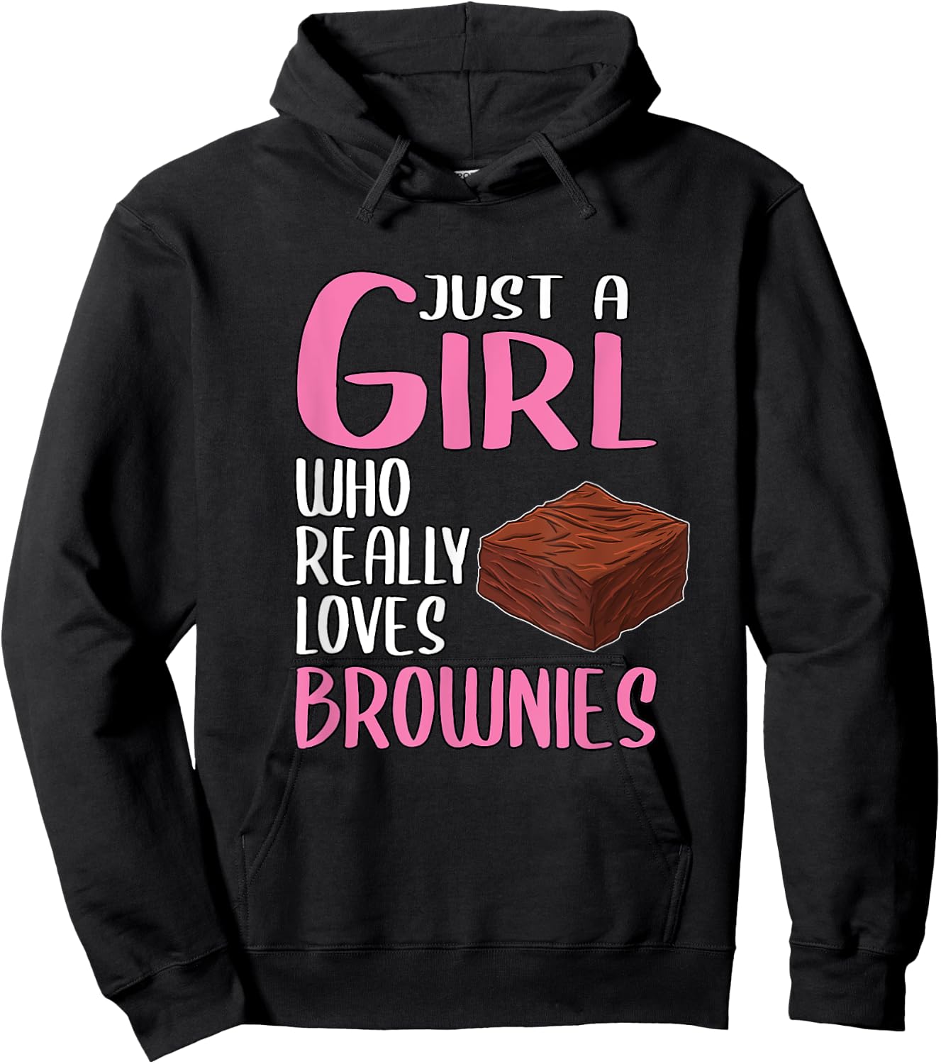 Brownie Gift Just A Girl Who Really Loves Brownies Hoodie - Hoodie | Black