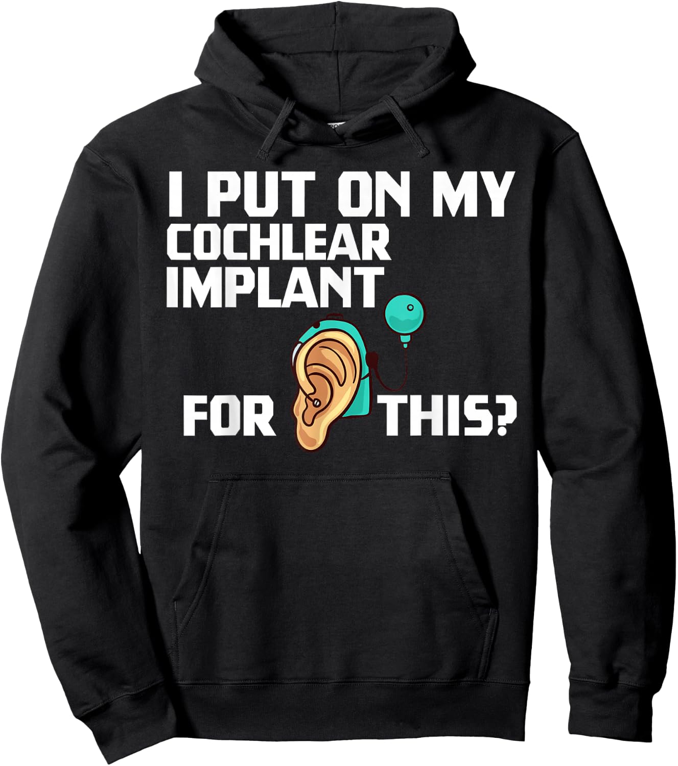 Cochlear Implant Heairing Aid Sound Device Hoodie - Hoodie | Black