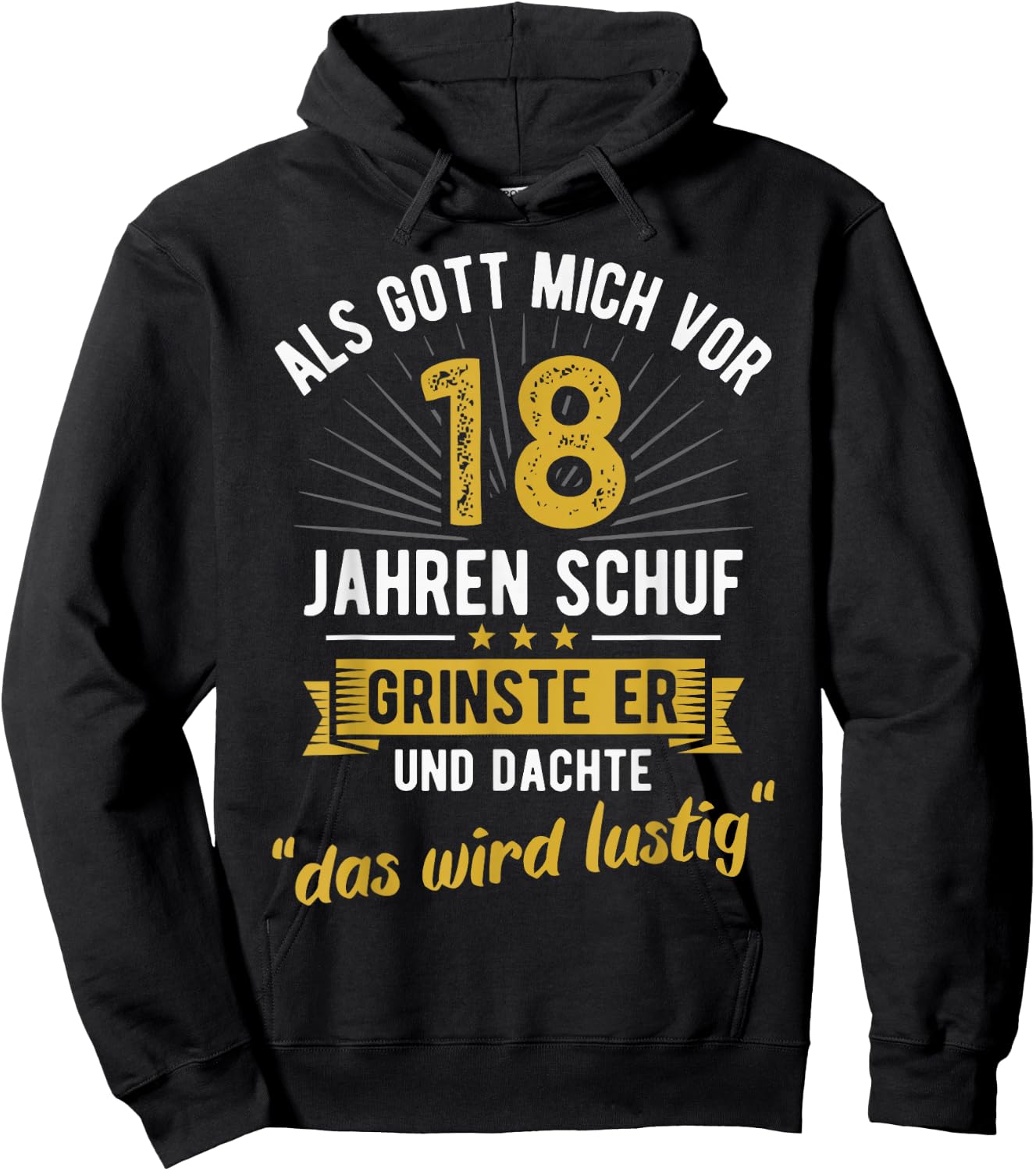 18th Birthday as God Created Me 18 Years Ago , black Hoodie - Hoodie | Black