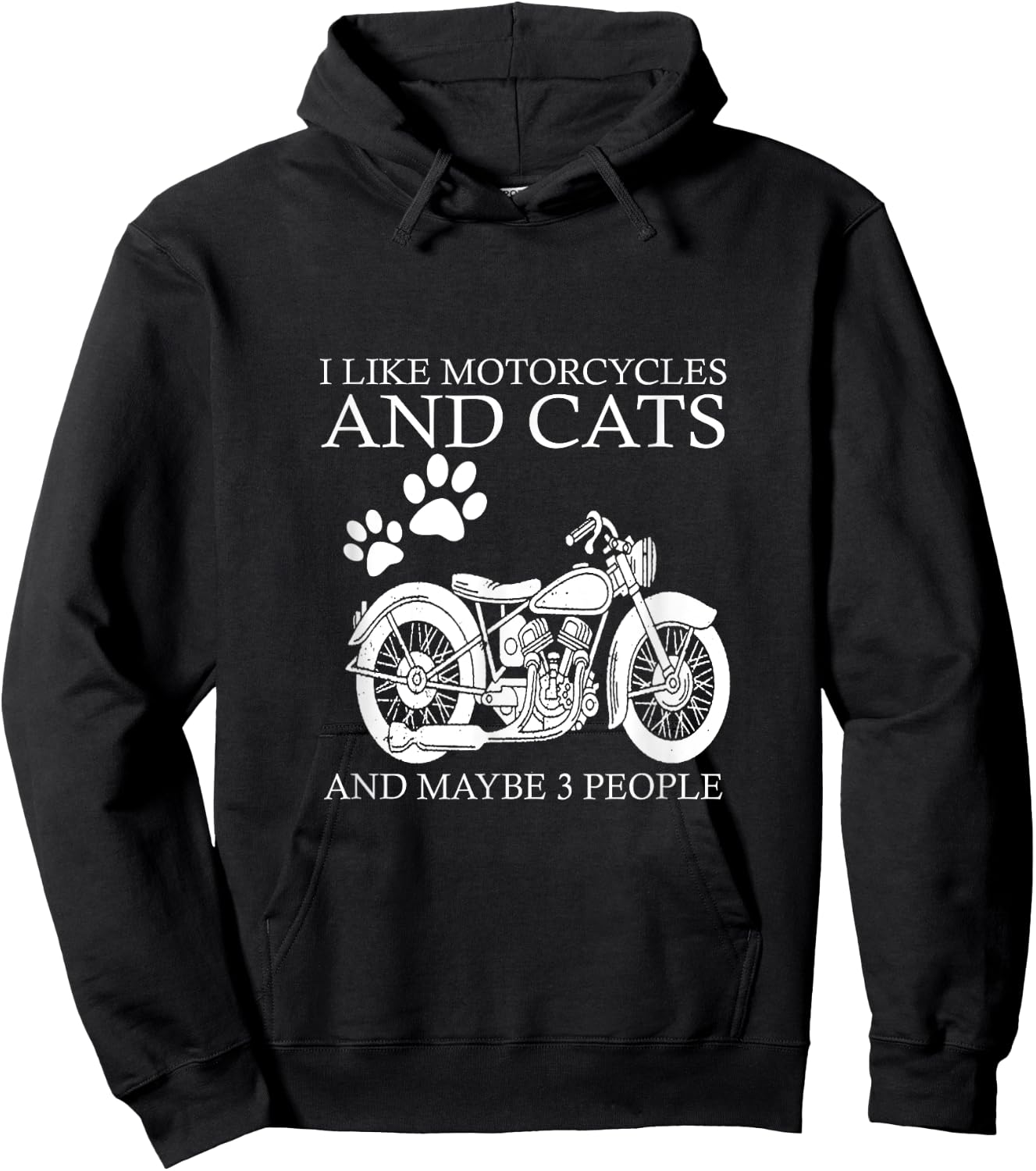 I like motorcycles and cats and maybe 3 people Hoodie - Hoodie | Black