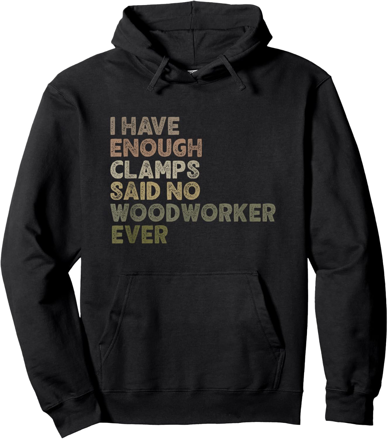 Enough Clamps Original Woodworker Workshop Gift Hoodie - Hoodie | Black