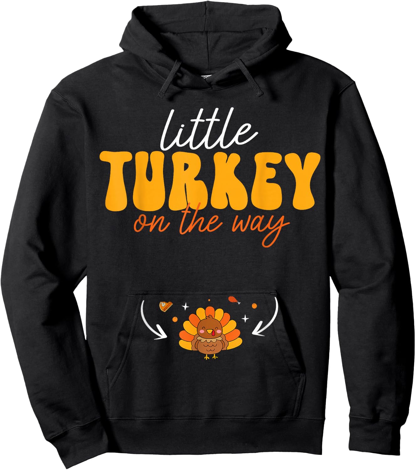 Little Turkey on The Way Thanksgiving Pregnancy Announcement Hoodie - Hoodie | Black