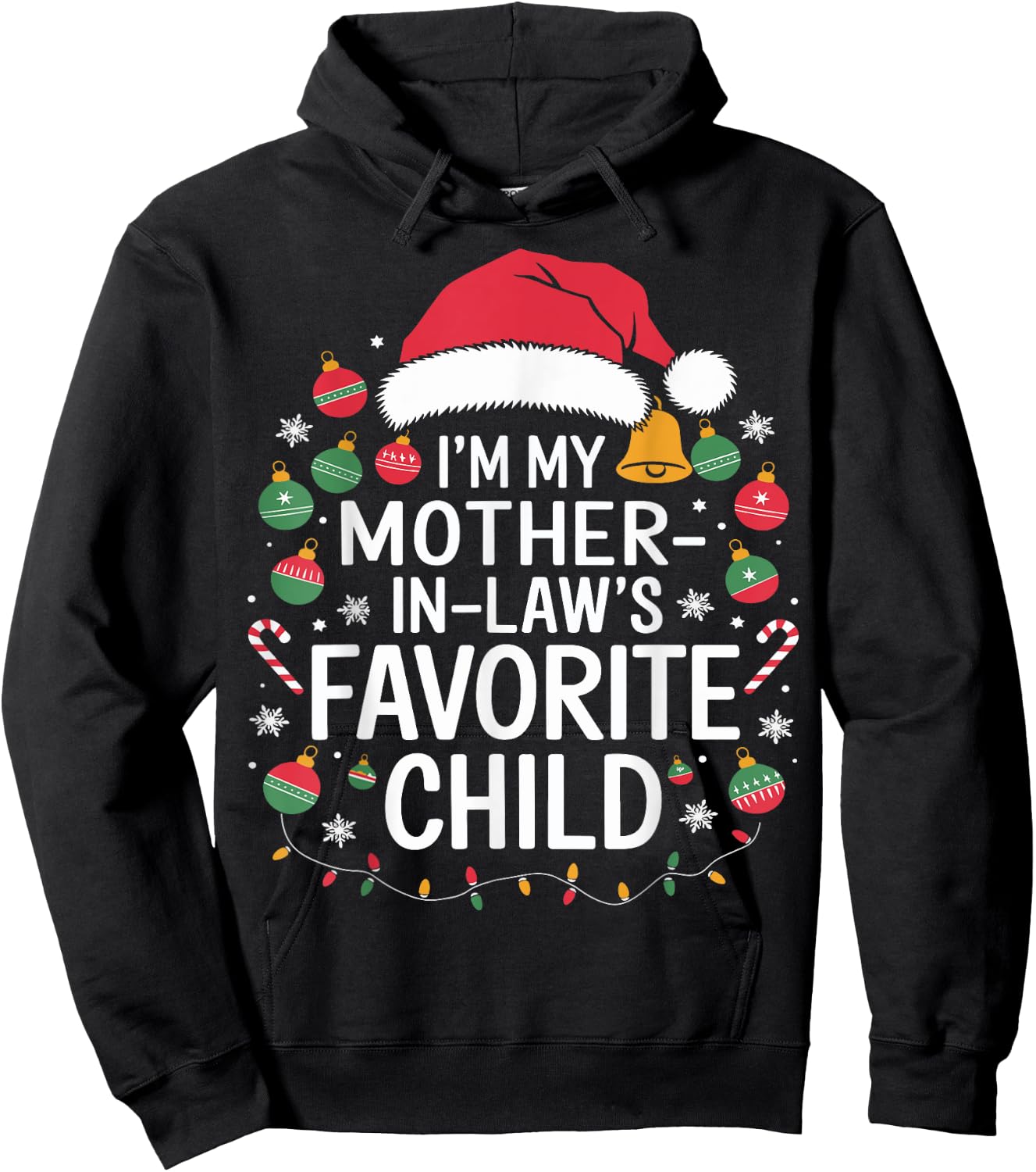 I'm My Mother In Laws Favorite Child Santa Mothers Day Hoodie - Hoodie | Black