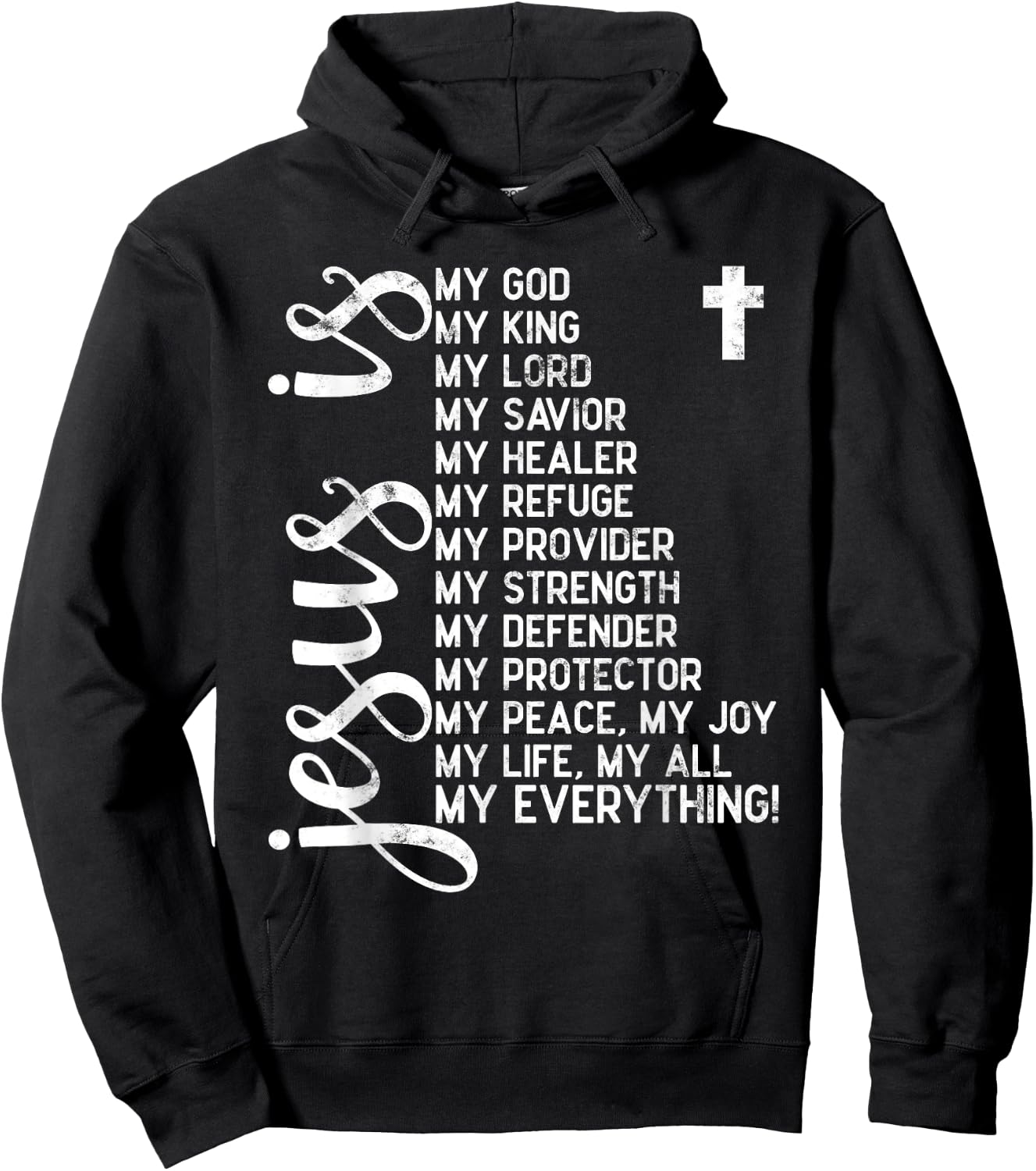 Jesus is my all my everything my god lord savior Christians Hoodie - Hoodie | Black