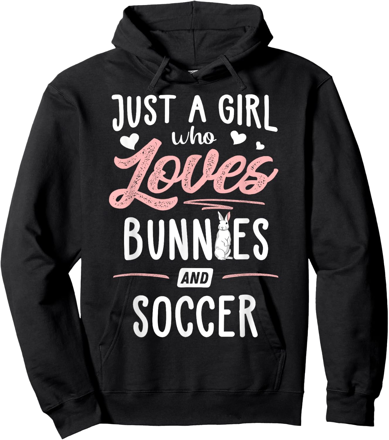 Just A Girl Who Loves Bunnies And Soccer Gift Women Hoodie - Hoodie | Black