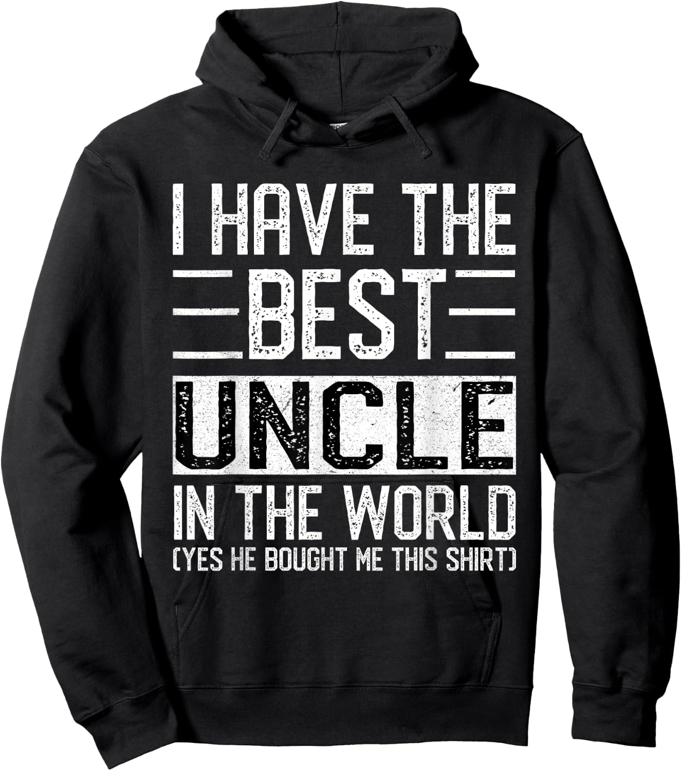 I Have The Best Uncle In The World Funny Big-Guy Favuncle Hoodie - Hoodie | Black