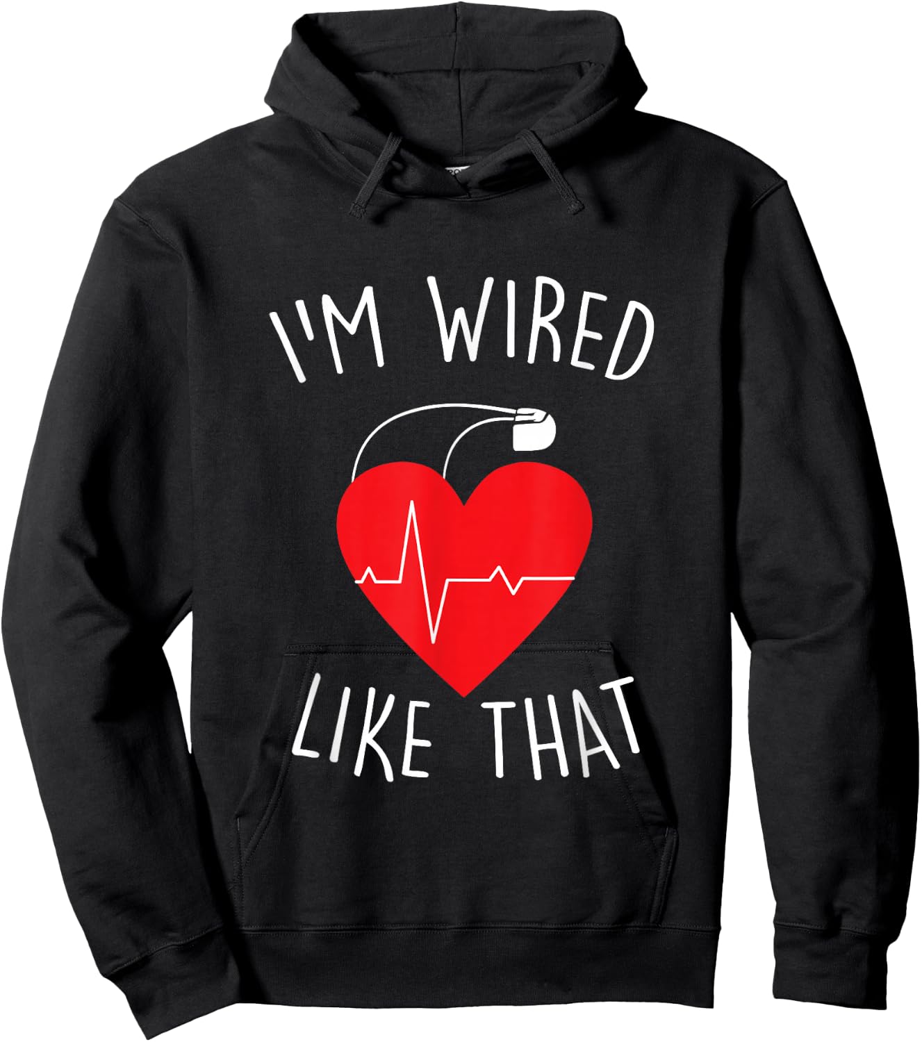 I'm Wired Like That ICD Surgery Cardiac Pacemaker Gift Hoodie - Hoodie | Black