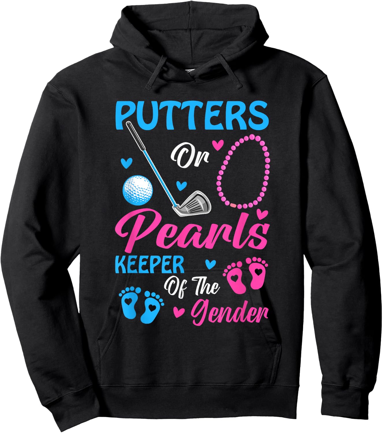 Putters Or Pearls Keeper Of The Gender Gender Reveal Party Hoodie - Hoodie | Black