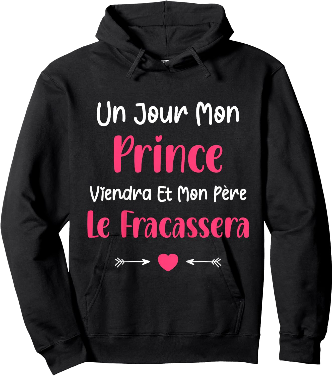 Kids Dad Funny little girl Un jour mon prince viendra vient , Black Hoodie - Hoodie | Black