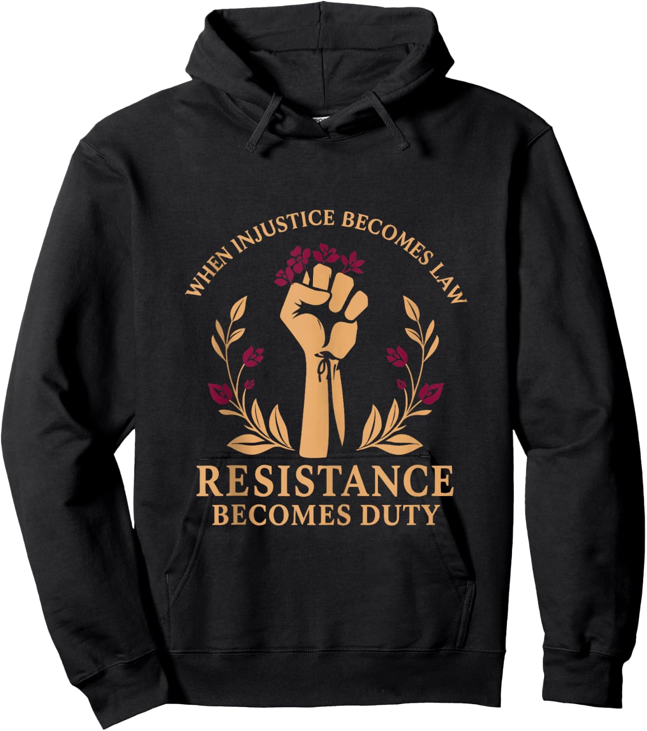 Vintage When Injustice Becomes Law Resistance Becomes Duty Hoodie - Hoodie | Black