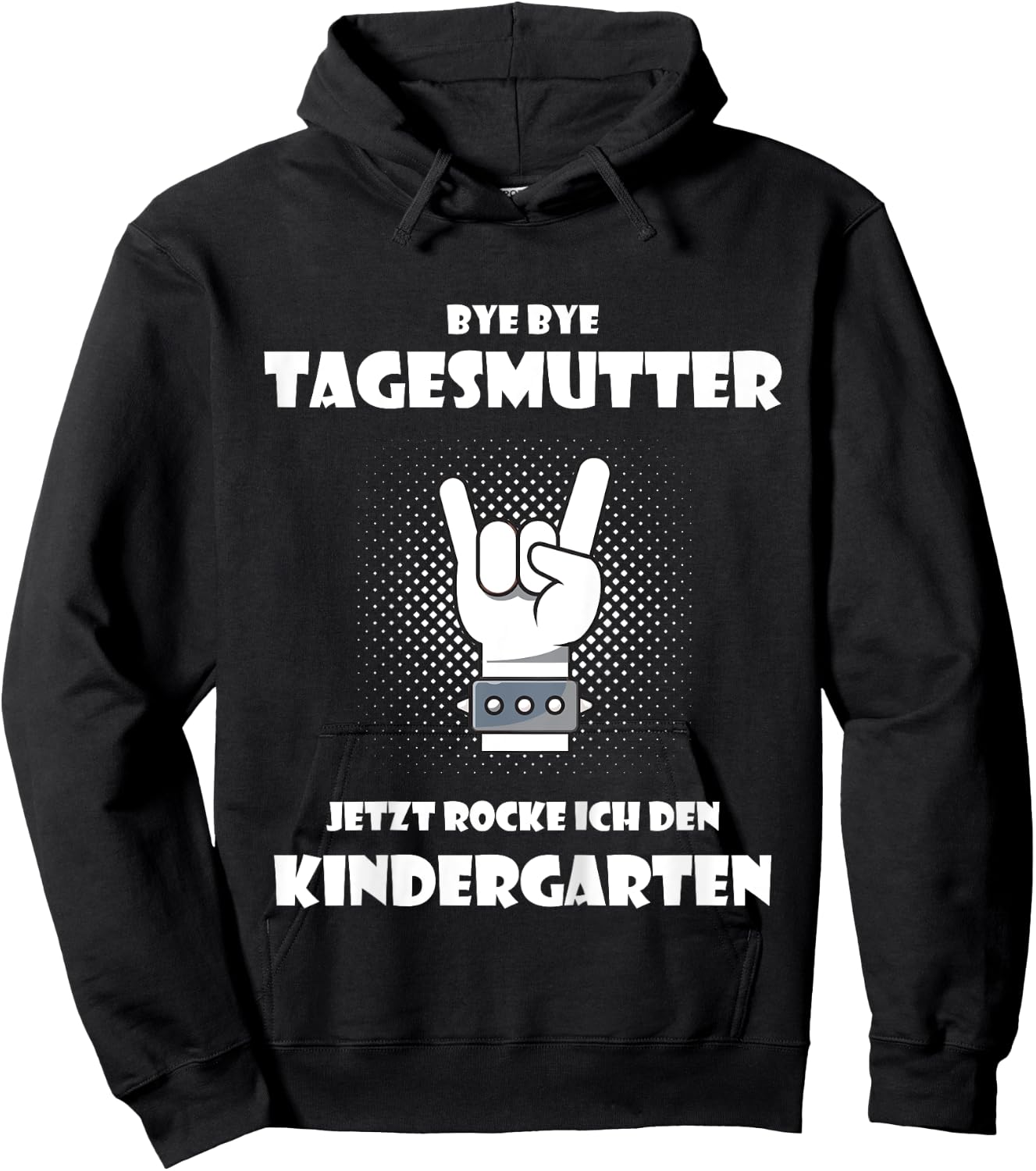 Children's Bye bye Tagesmutter - Jetzt rocke ich den Kindergarten, nursery , black, 80 Hoodie - Hoodie | Black