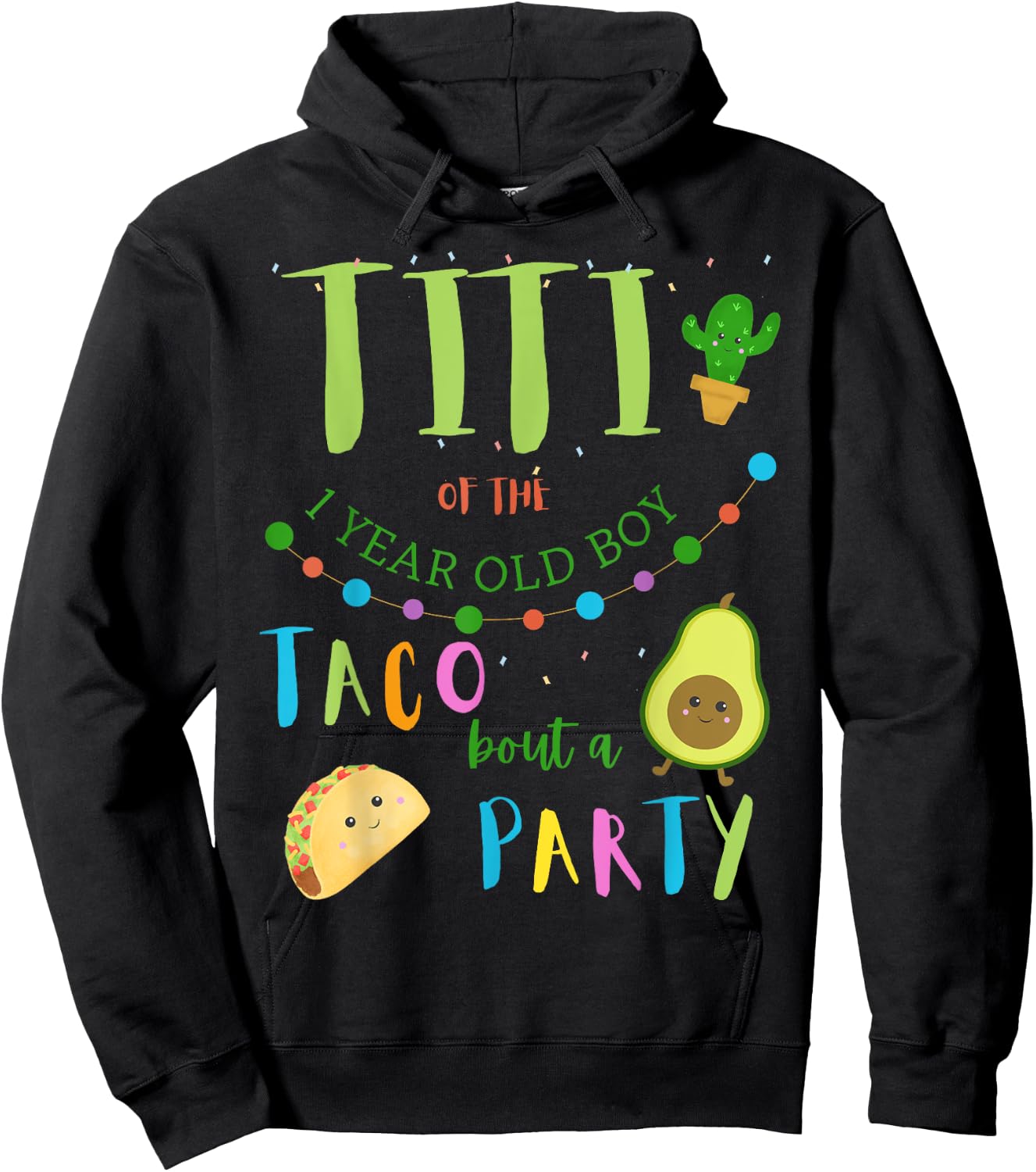 Titi 1st Birthday Taco Bout A Party Family Matching Hoodie - Hoodie | Black