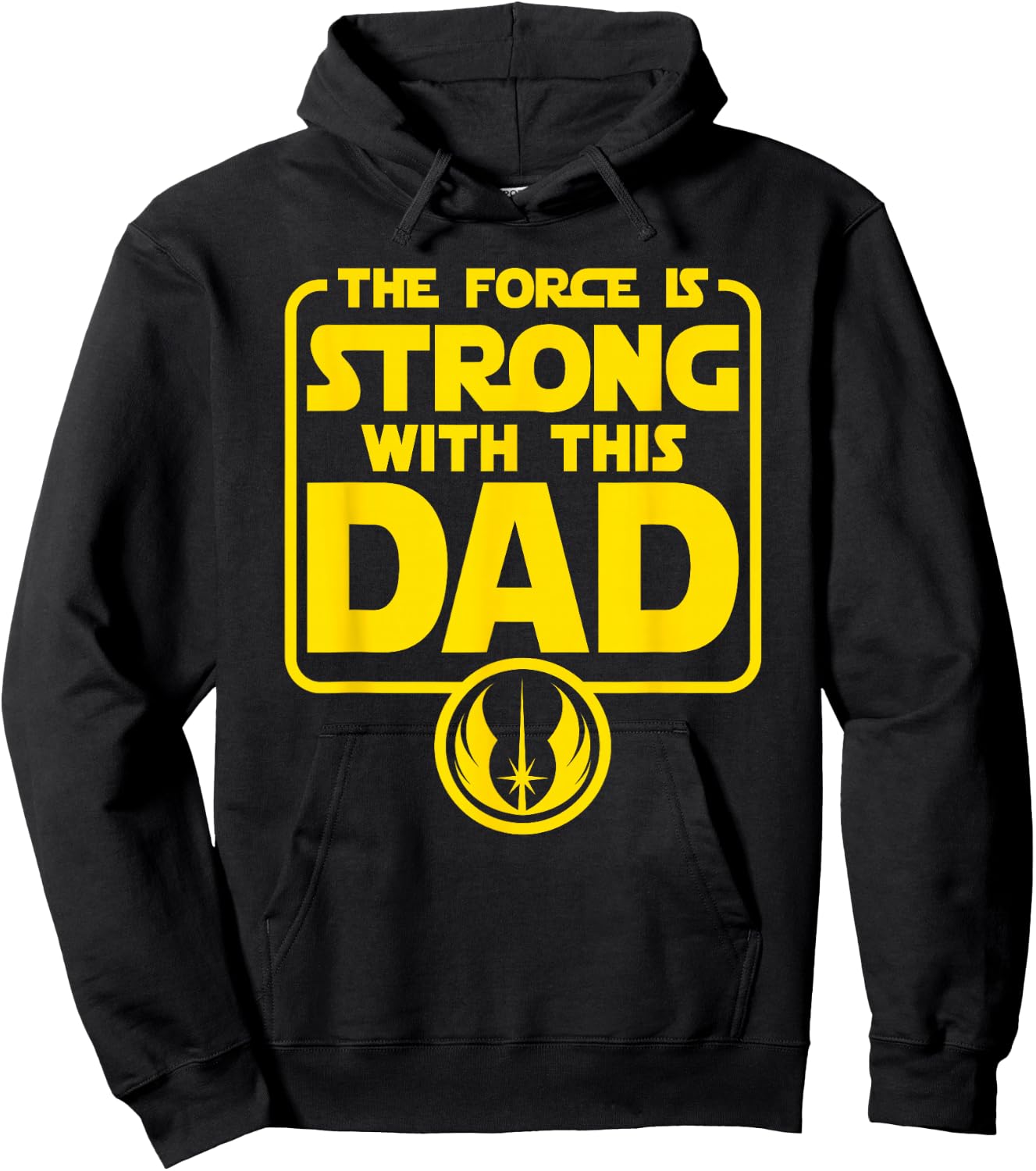 Star Wars Father's Day Force is Strong Dad Vater Papa Hoodie - Hoodie | Black