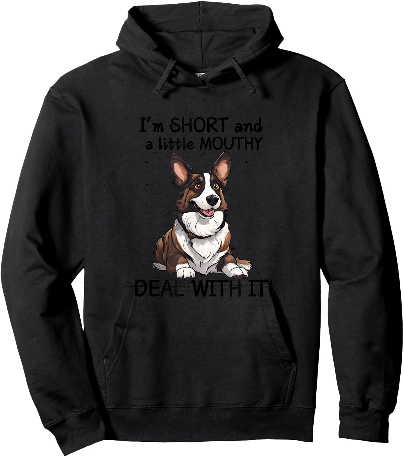 Funny Cardigan Welsh Corgi I'm Short and a Little Mouthy Hoodie - Hoodie | Black