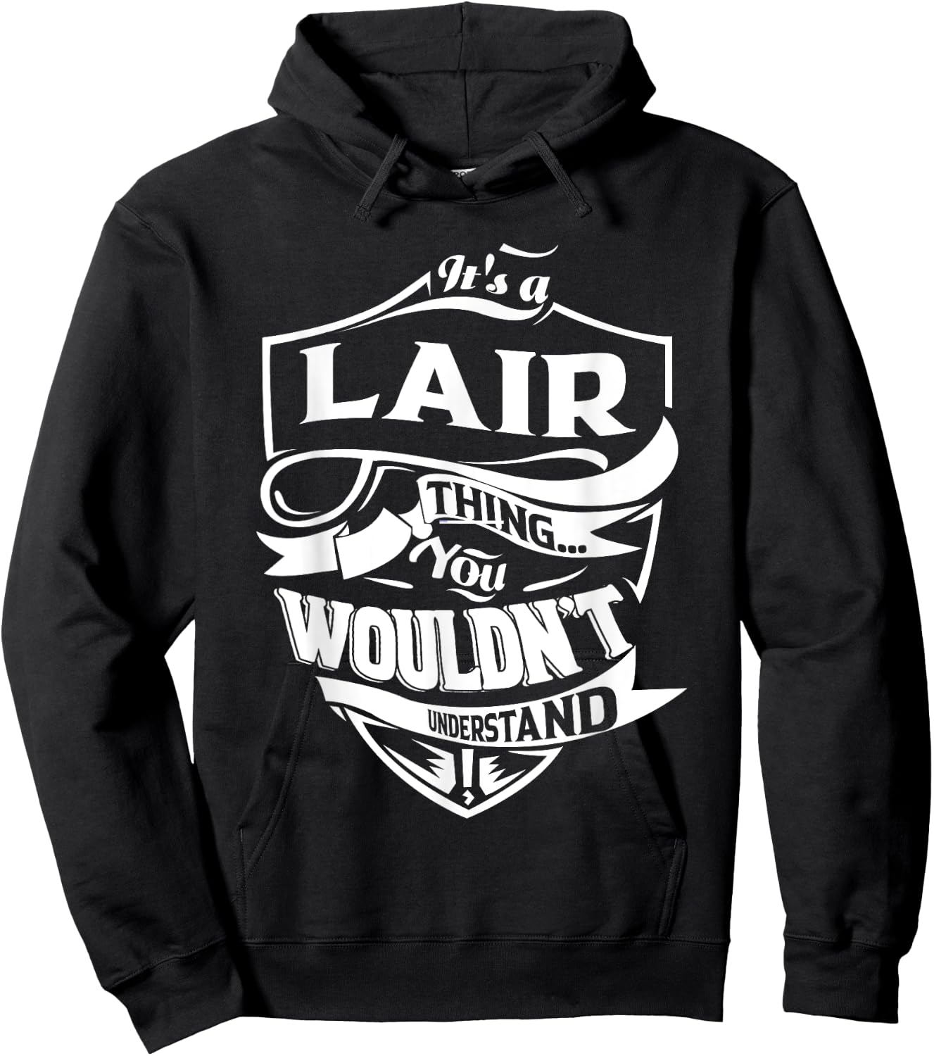 It is a LAIR Thing Gifts Hoodie - Hoodie | Black