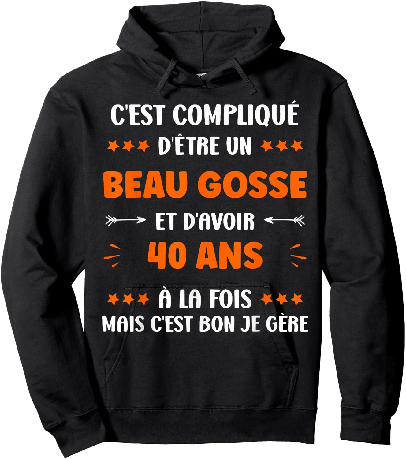 Beau Gosse 40 Years Funny Man Birthday 40 Years , Black, S Hoodie - Hoodie | Black