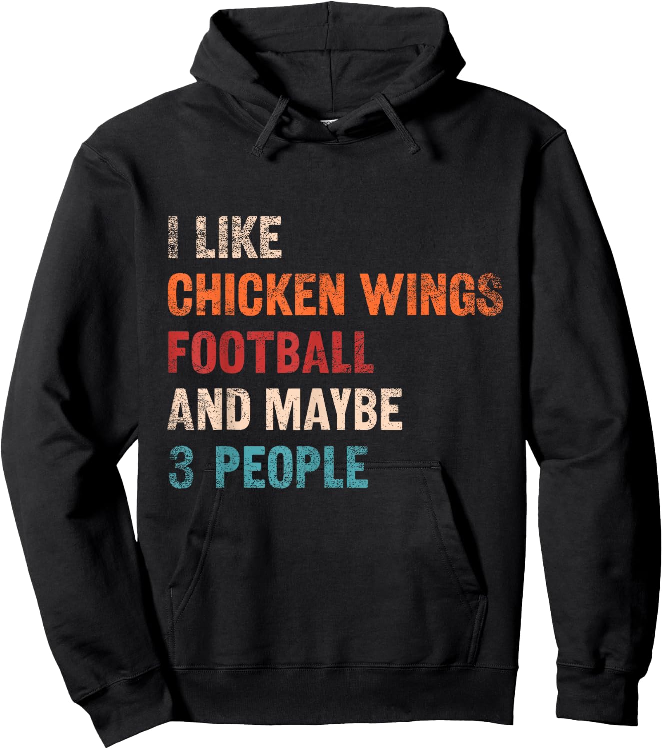 I Like Chicken Wings Football And Maybe 3 People Retro Humor Hoodie - Hoodie | Black