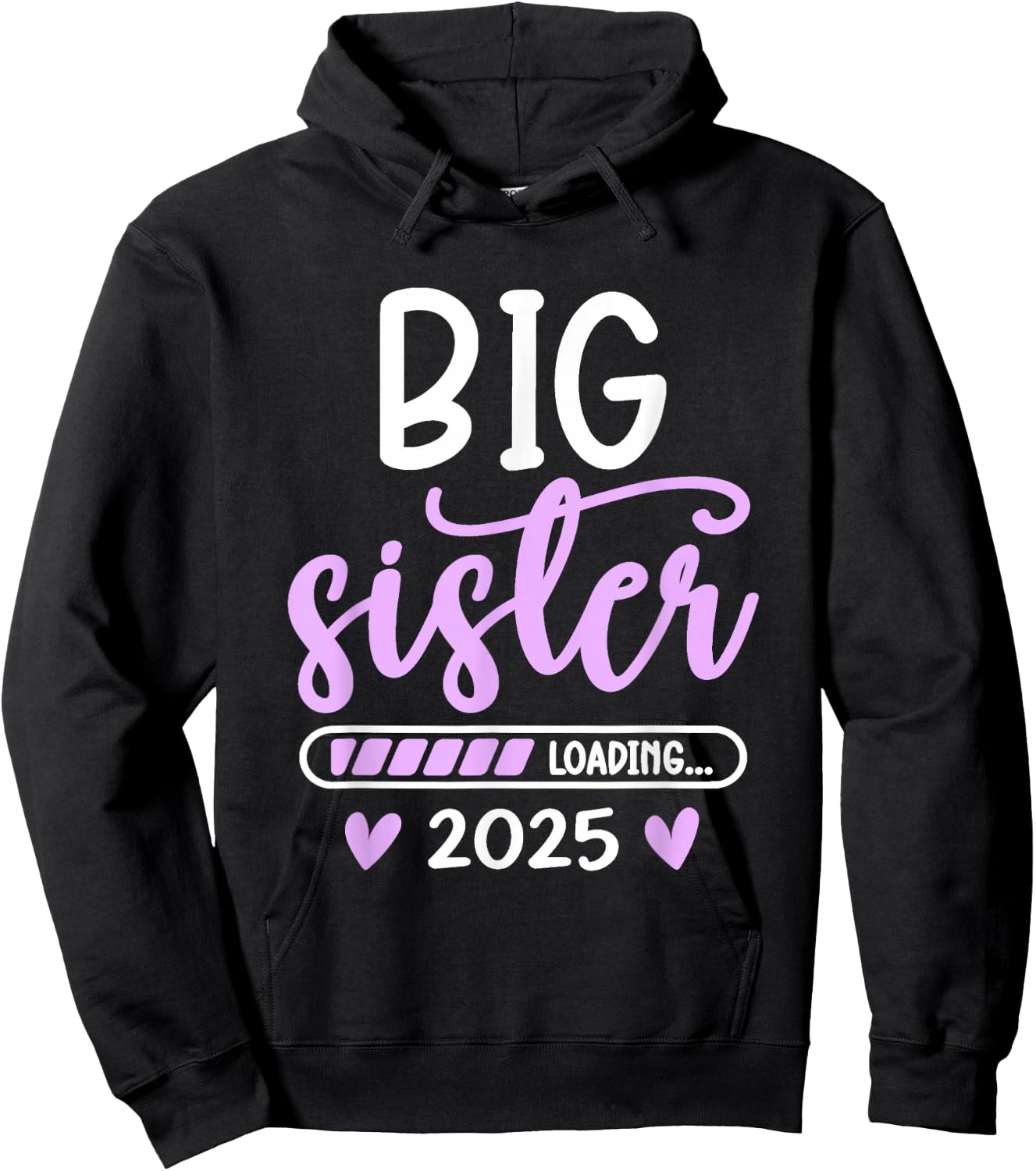 Big Sister Loading 2025, promoted to Big Sister 2025 , Black, S Hoodie - Hoodie | Black