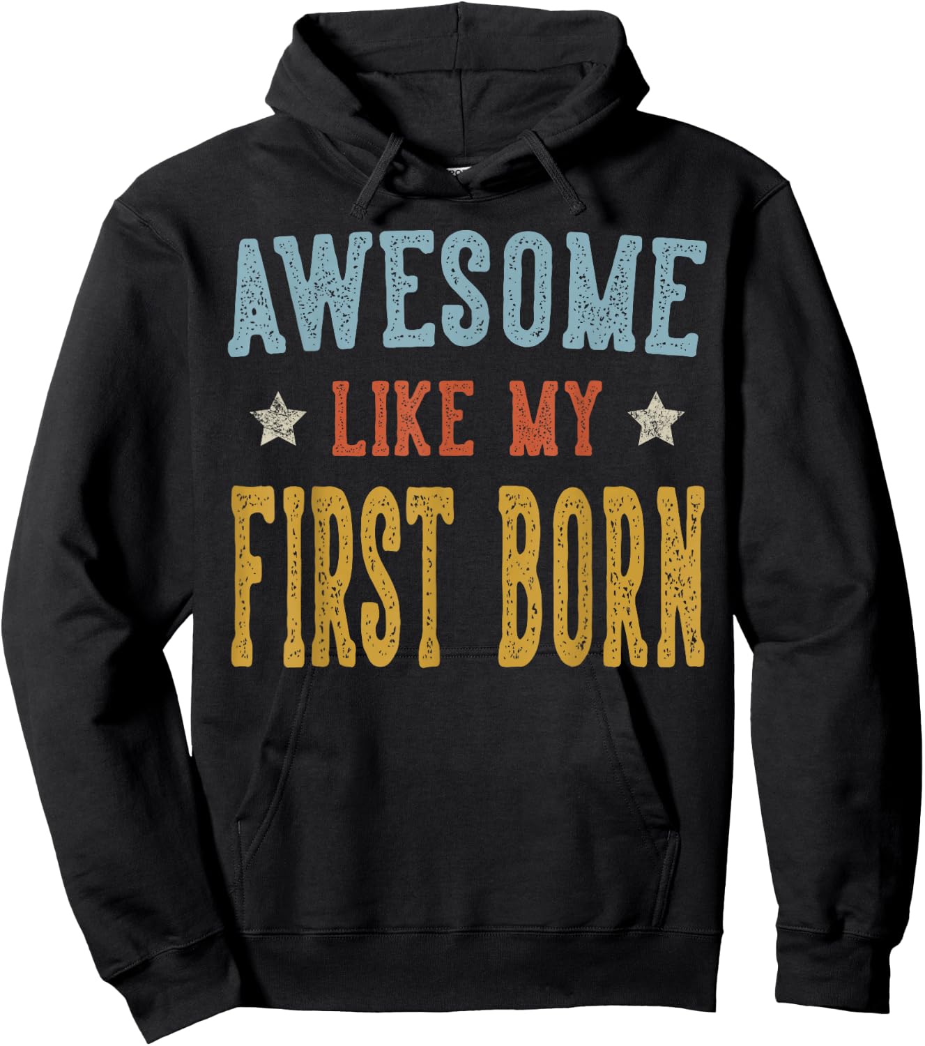 Awesome Like My First Born Retro Vintage Hoodie - Hoodie | Black
