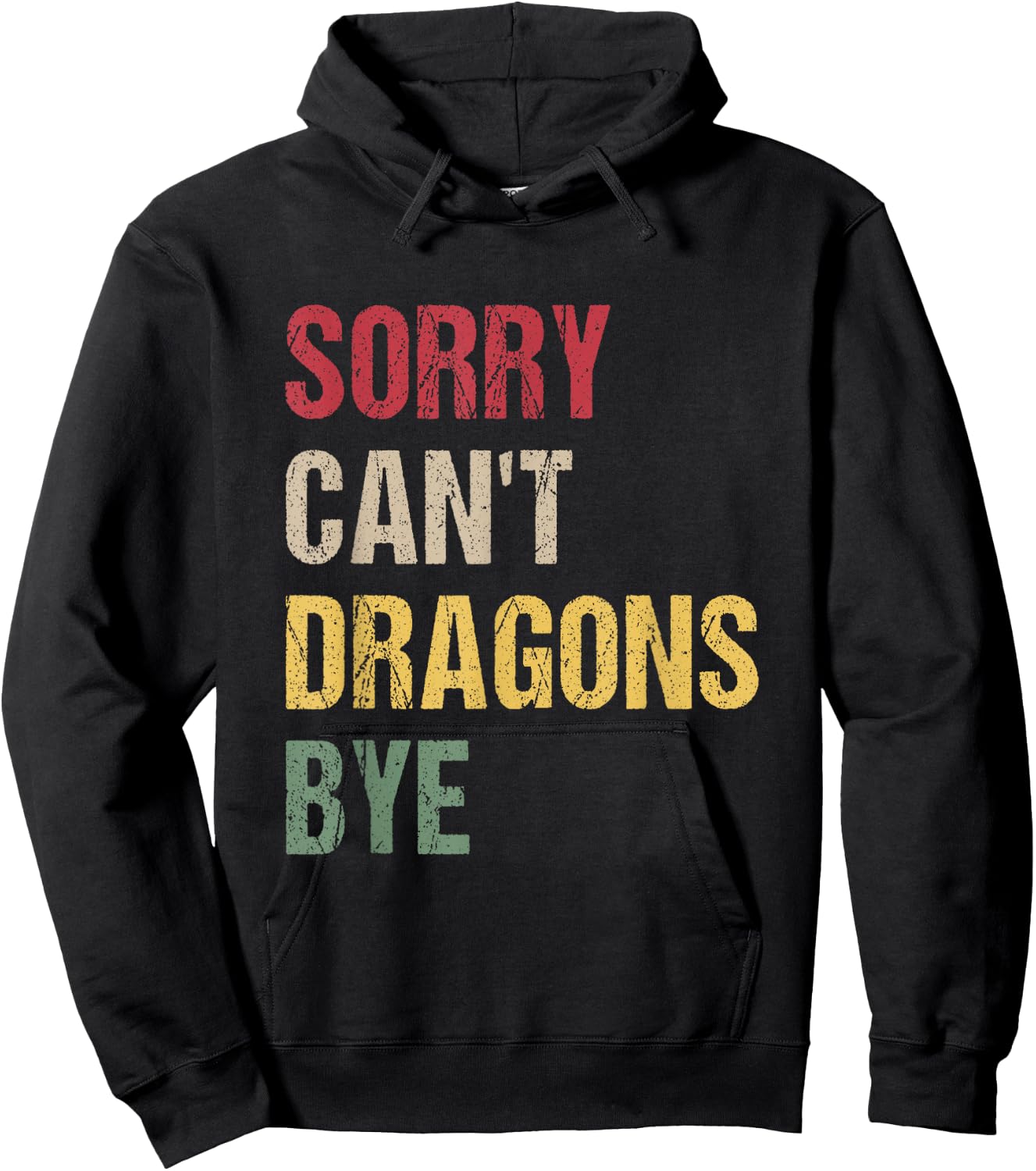 Sorry Can't Dragons Bye Hoodie - Hoodie | Black