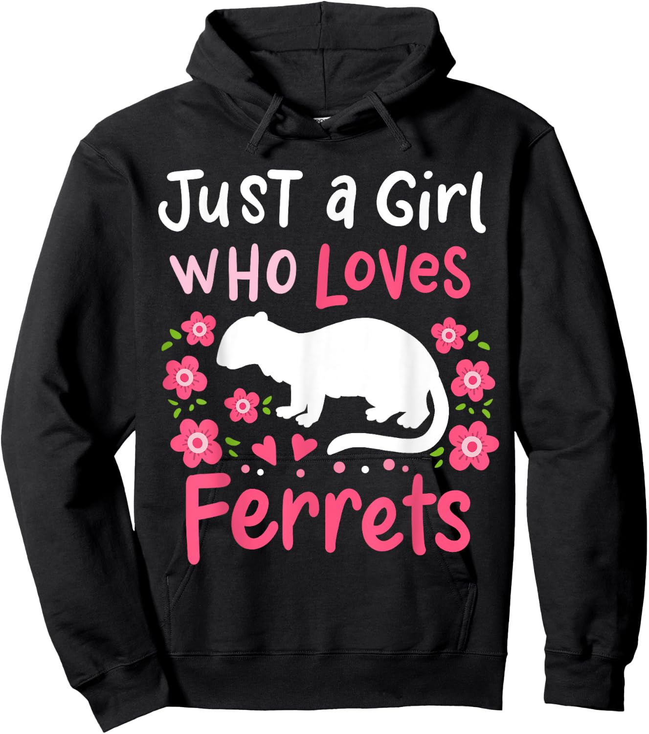 Ferret Lover Gift Just a Girl Who Loves Ferrets Hoodie - Hoodie | Black