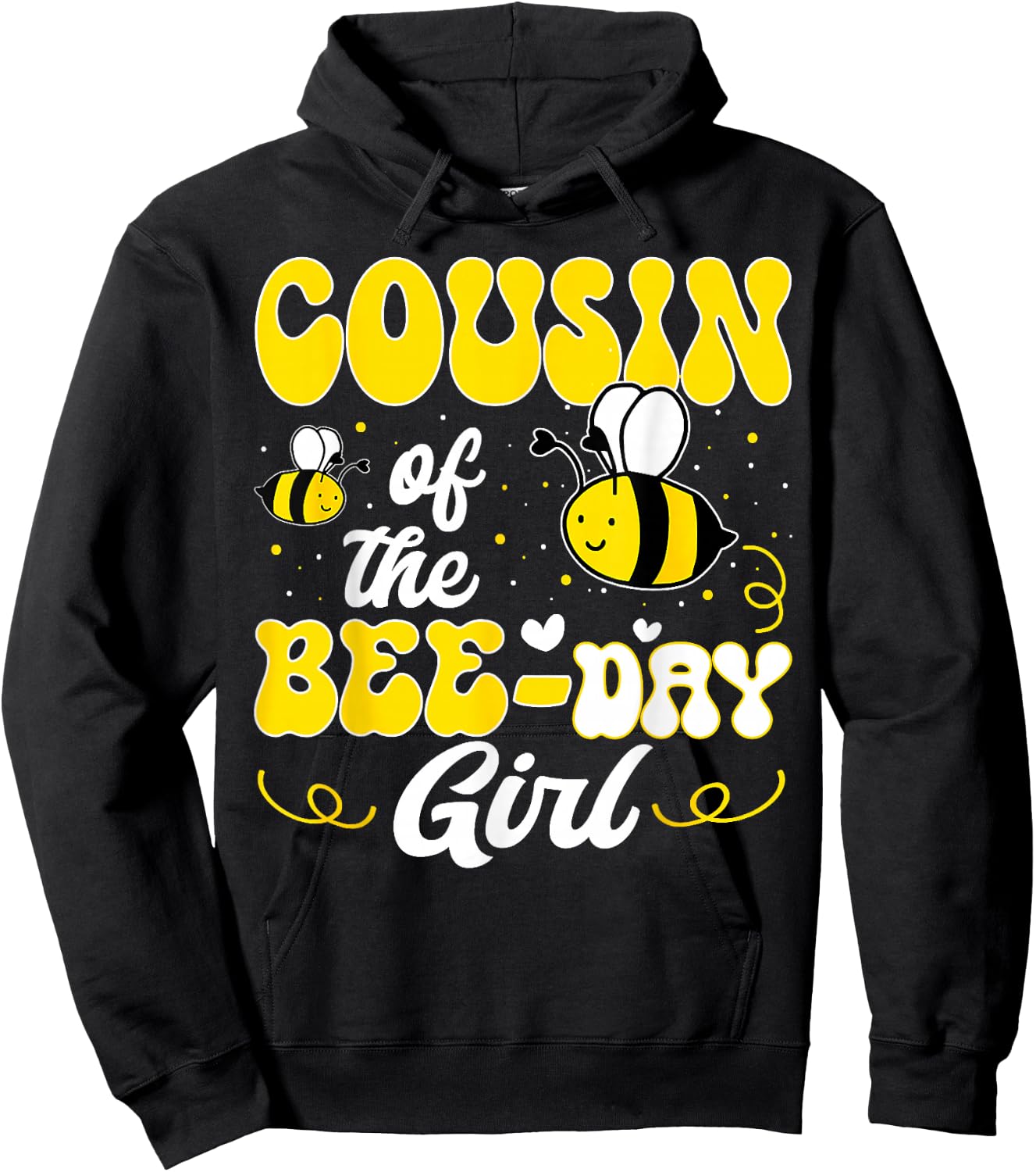 Party Matching Birthday Sweet Cousin Of The Bee Day Girl Hoodie - Hoodie | Black