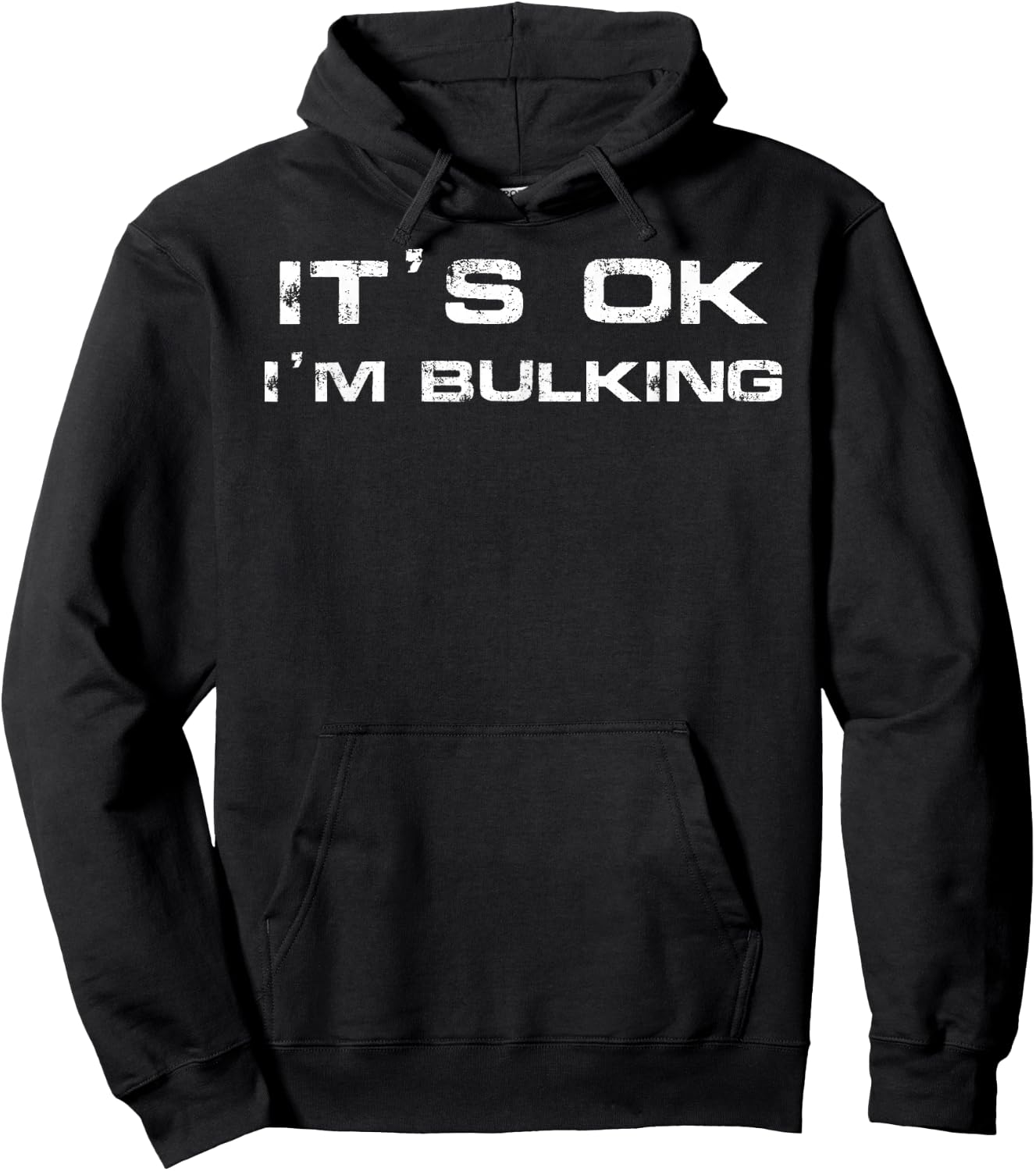 It's Ok I'm Bulking Funny Gym Powerlifting Weightlifting Hoodie - Hoodie | Black