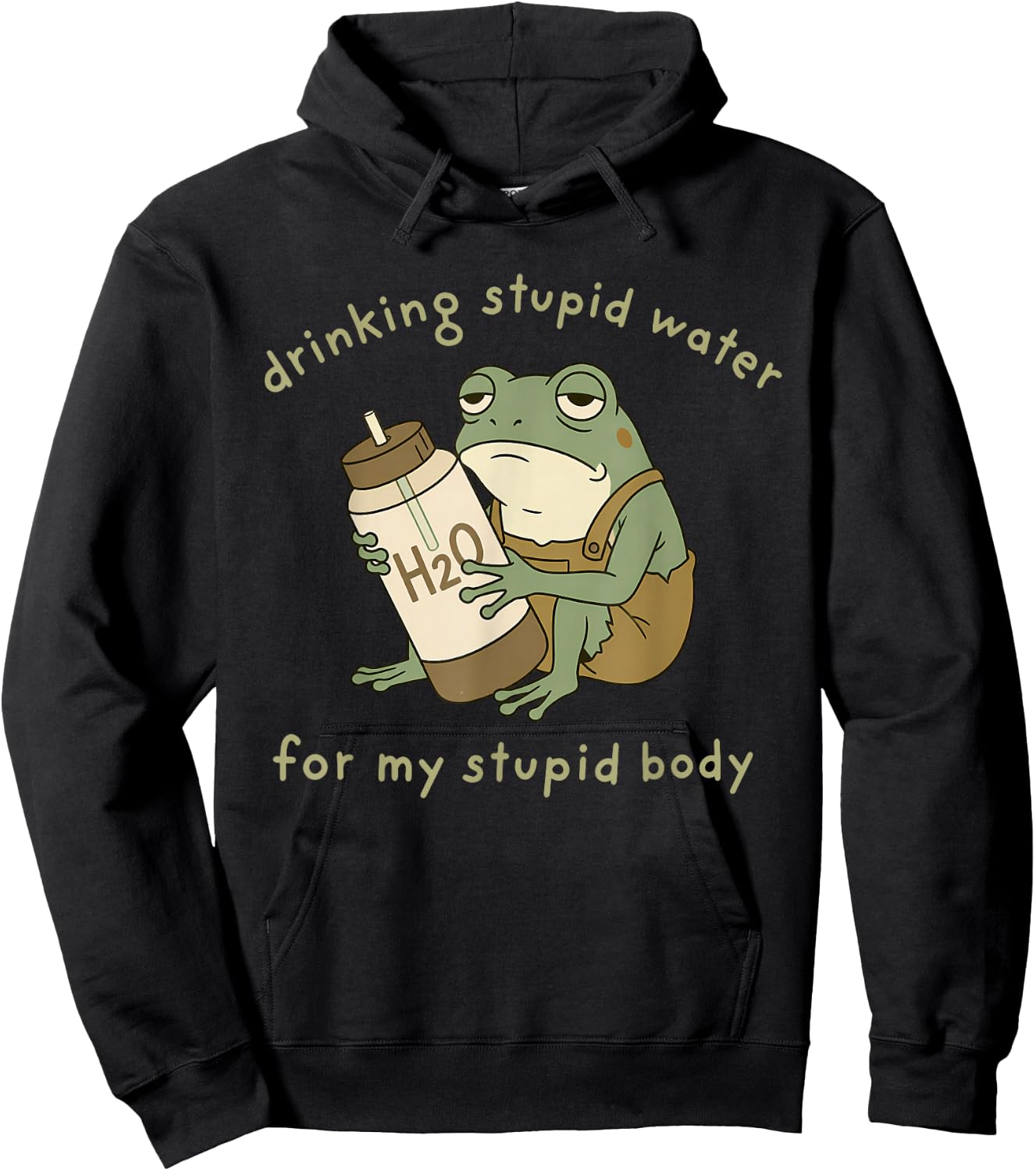 Drinking Stupid Water for My Stupid Body Fun Frog Hydration Hoodie - Hoodie | Black